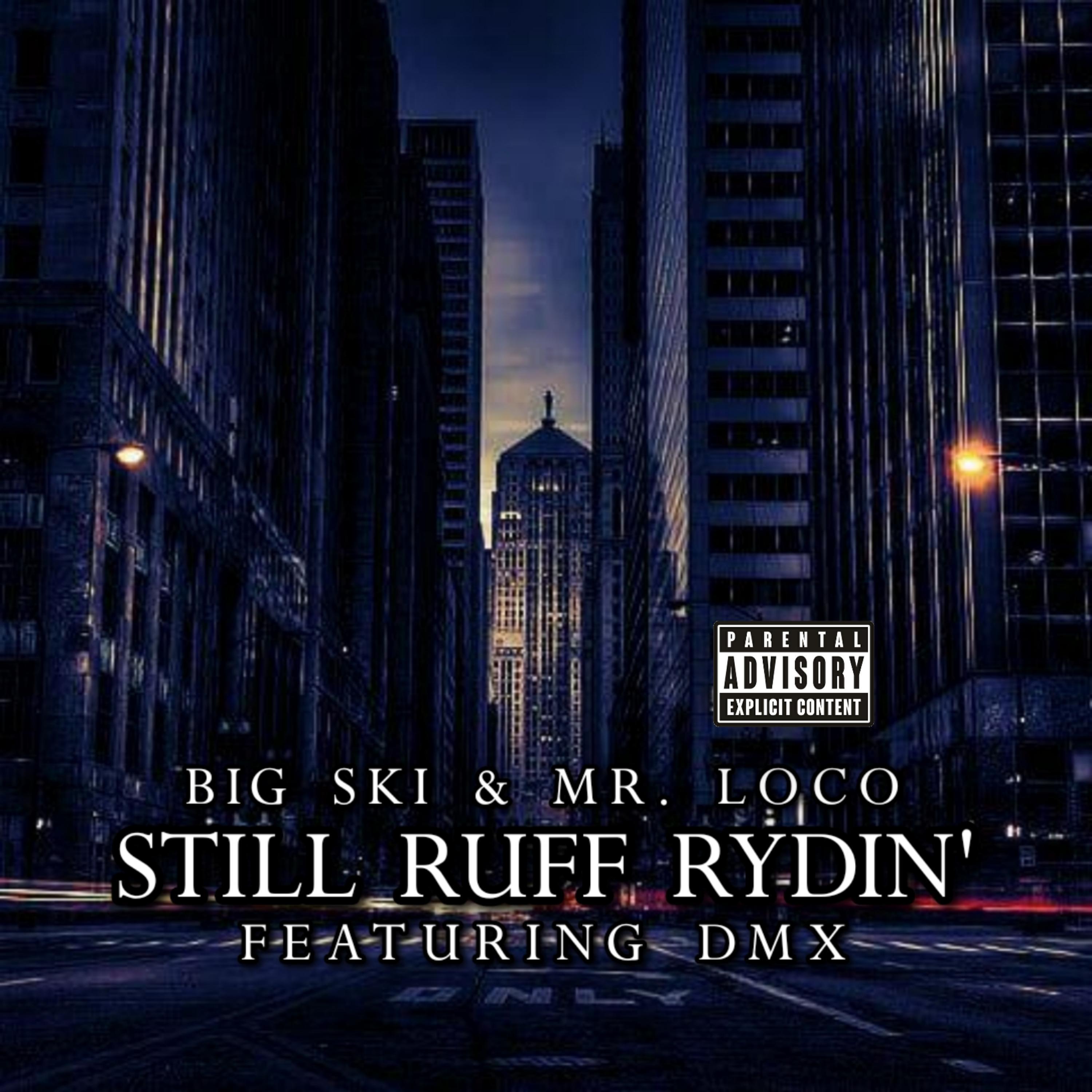 Постер альбома Still Ruff Rydin' (feat. DMX)