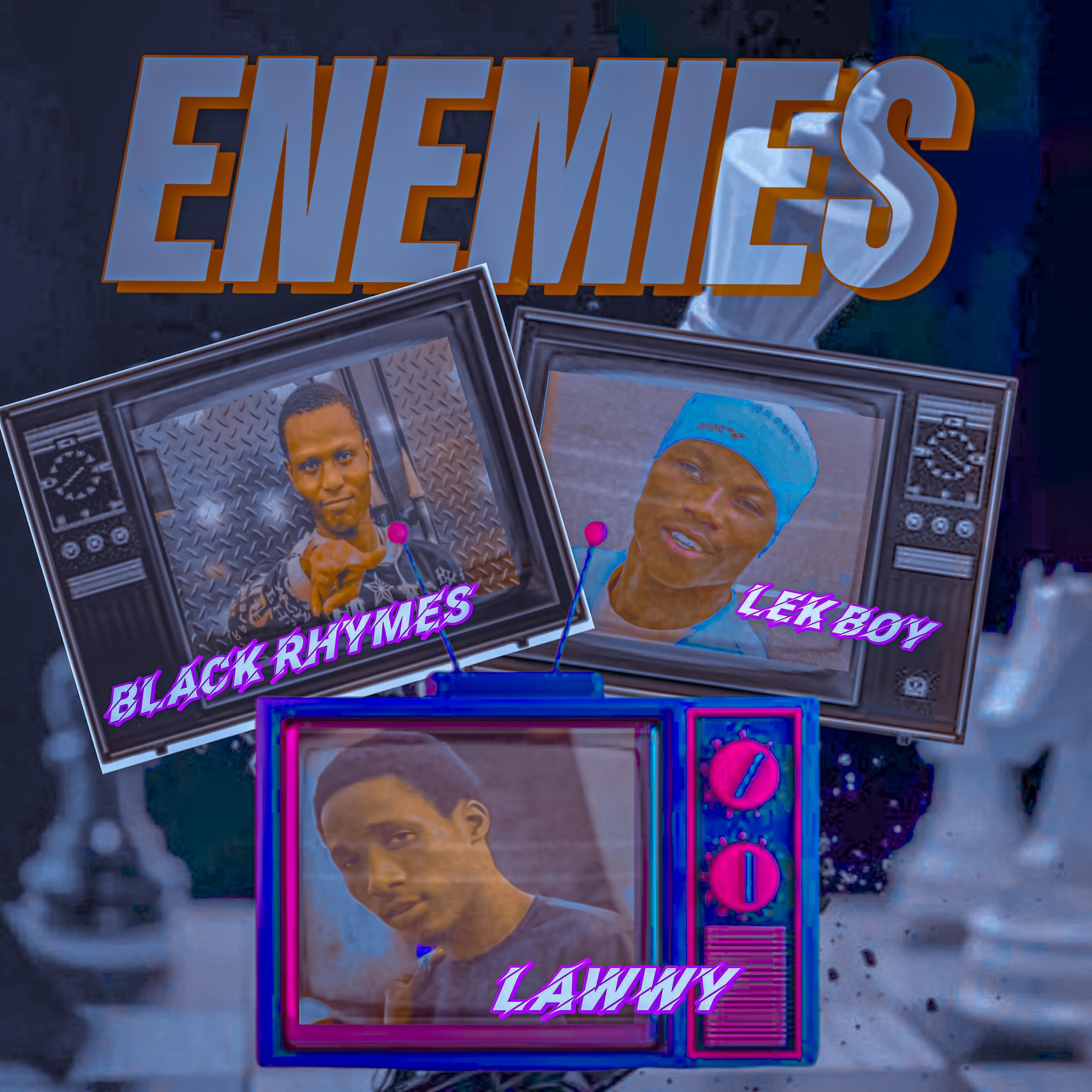 Постер альбома Enemies (feat. Blackrhymes & Lek boy)