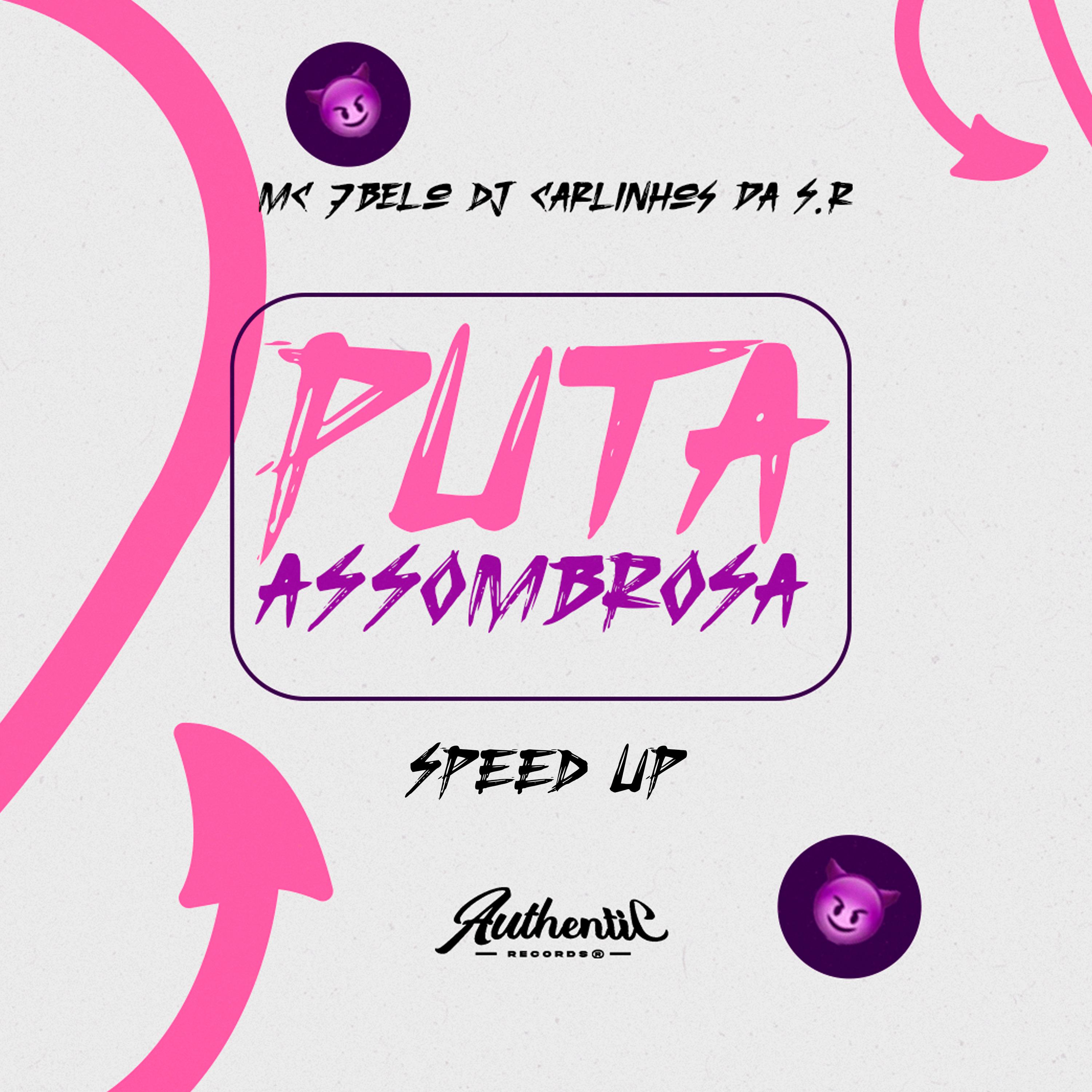 Постер альбома Puta Assombrosa (Speed Up)