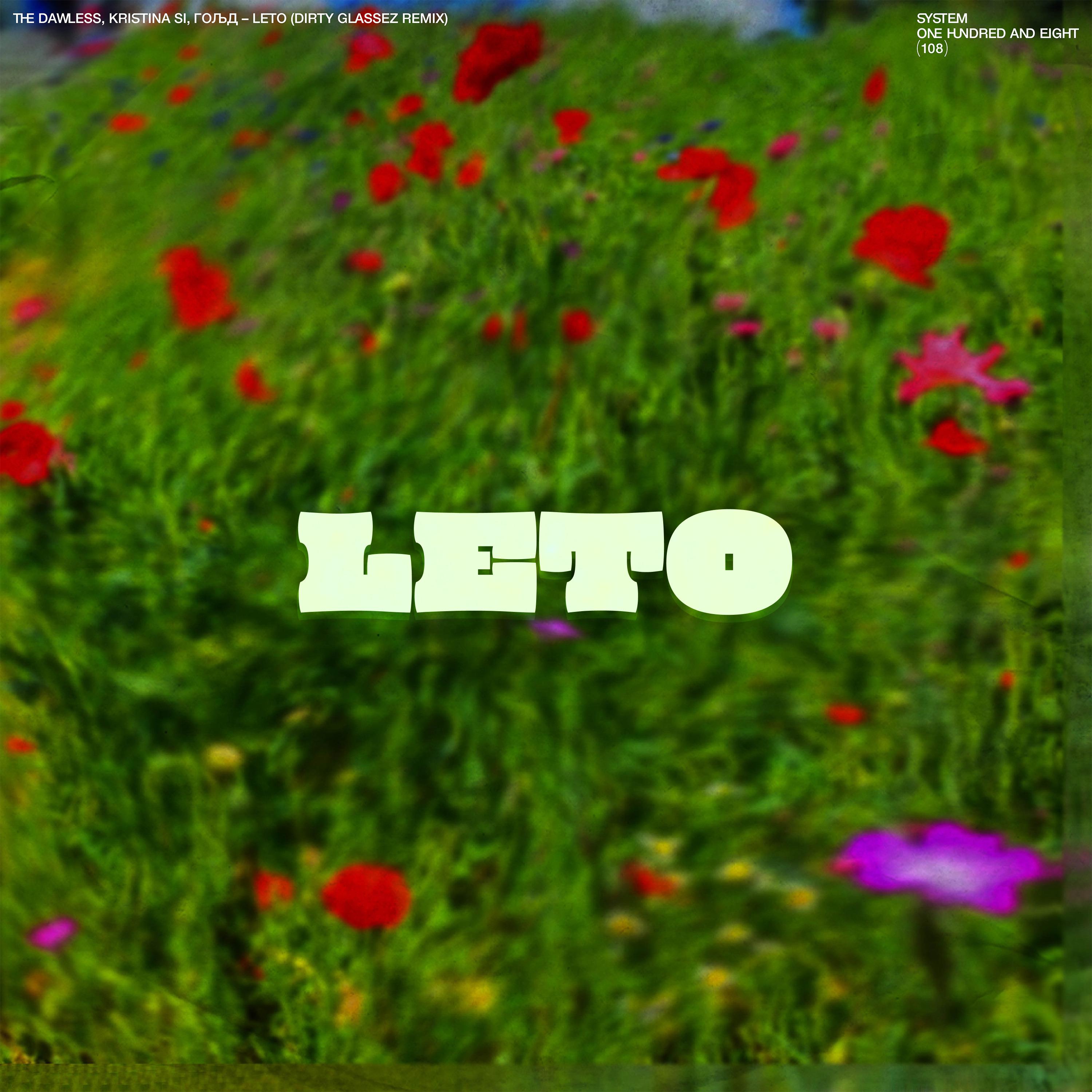 Постер альбома LETO (DIRTY GLASSEZ REMIX)