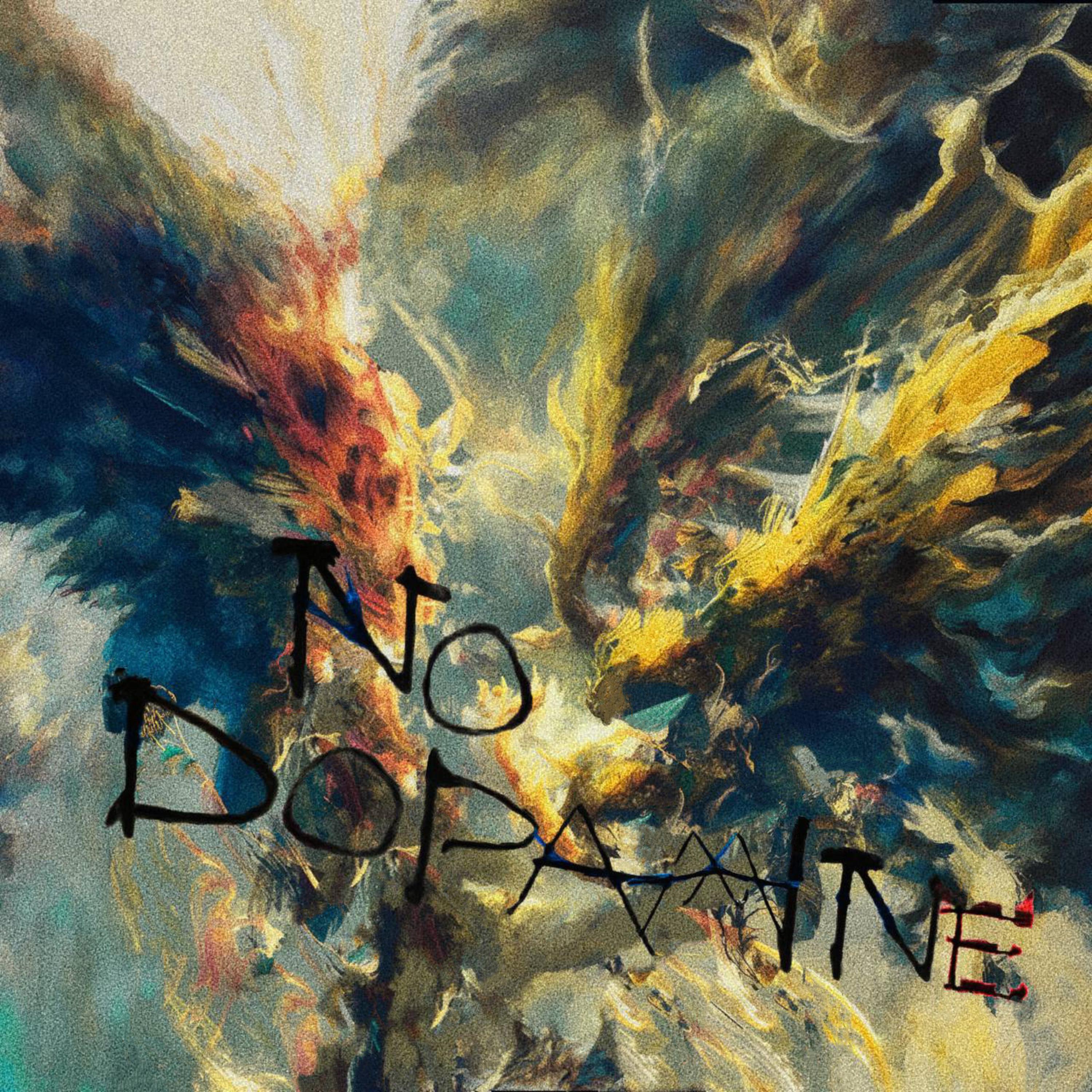 Постер альбома no dopamine