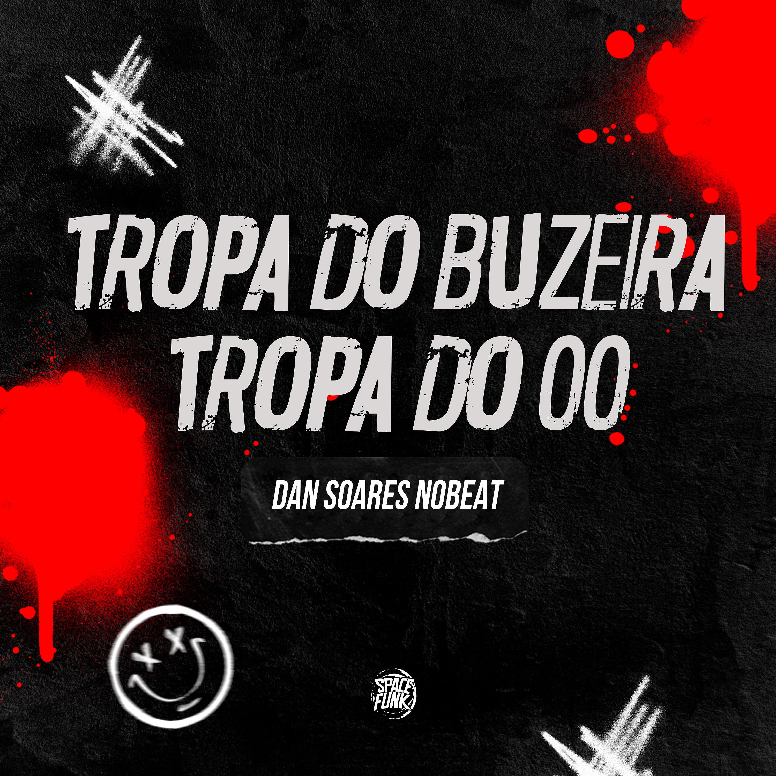 Постер альбома Tropa do Buzeira X Tropa do 00