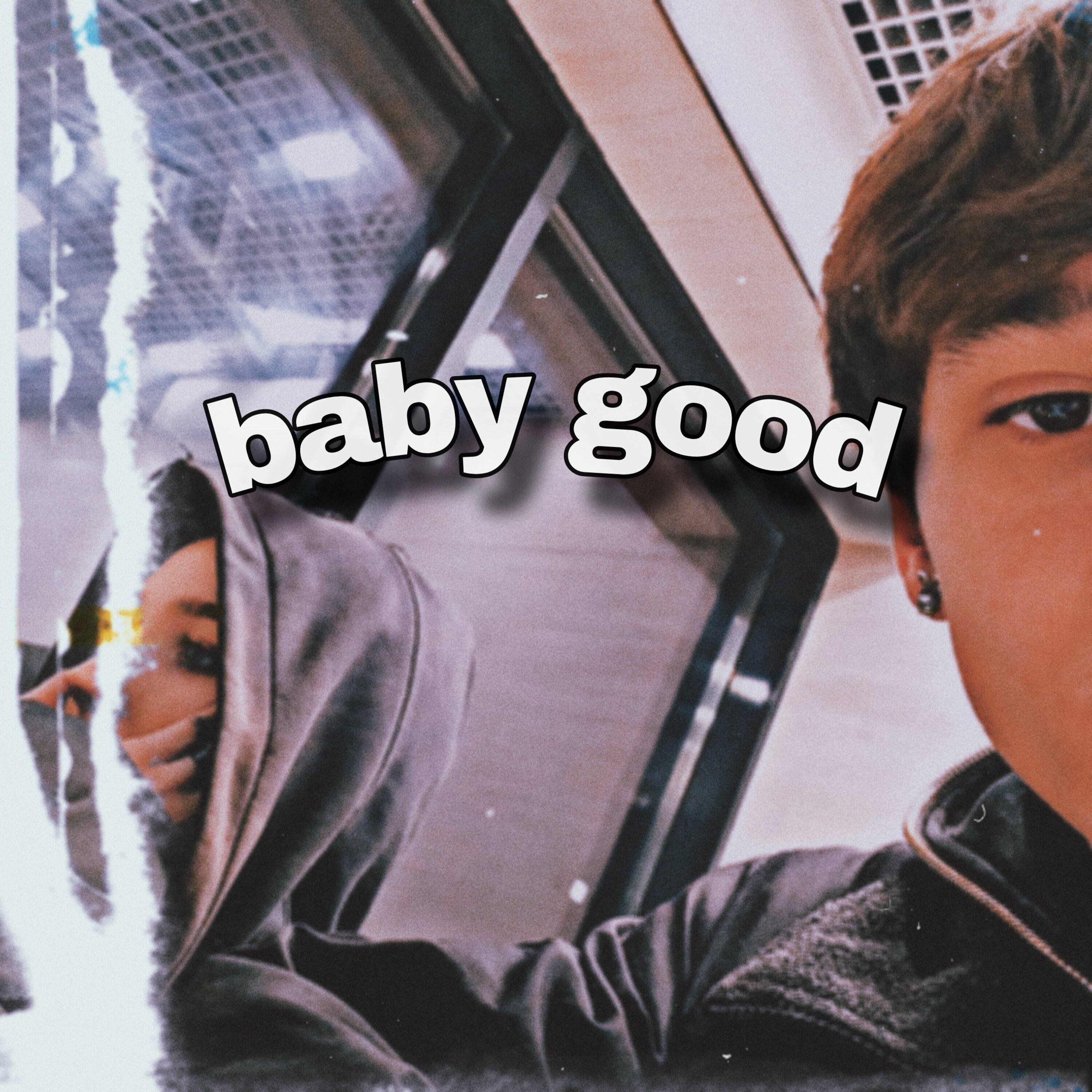 Постер альбома Baby Good