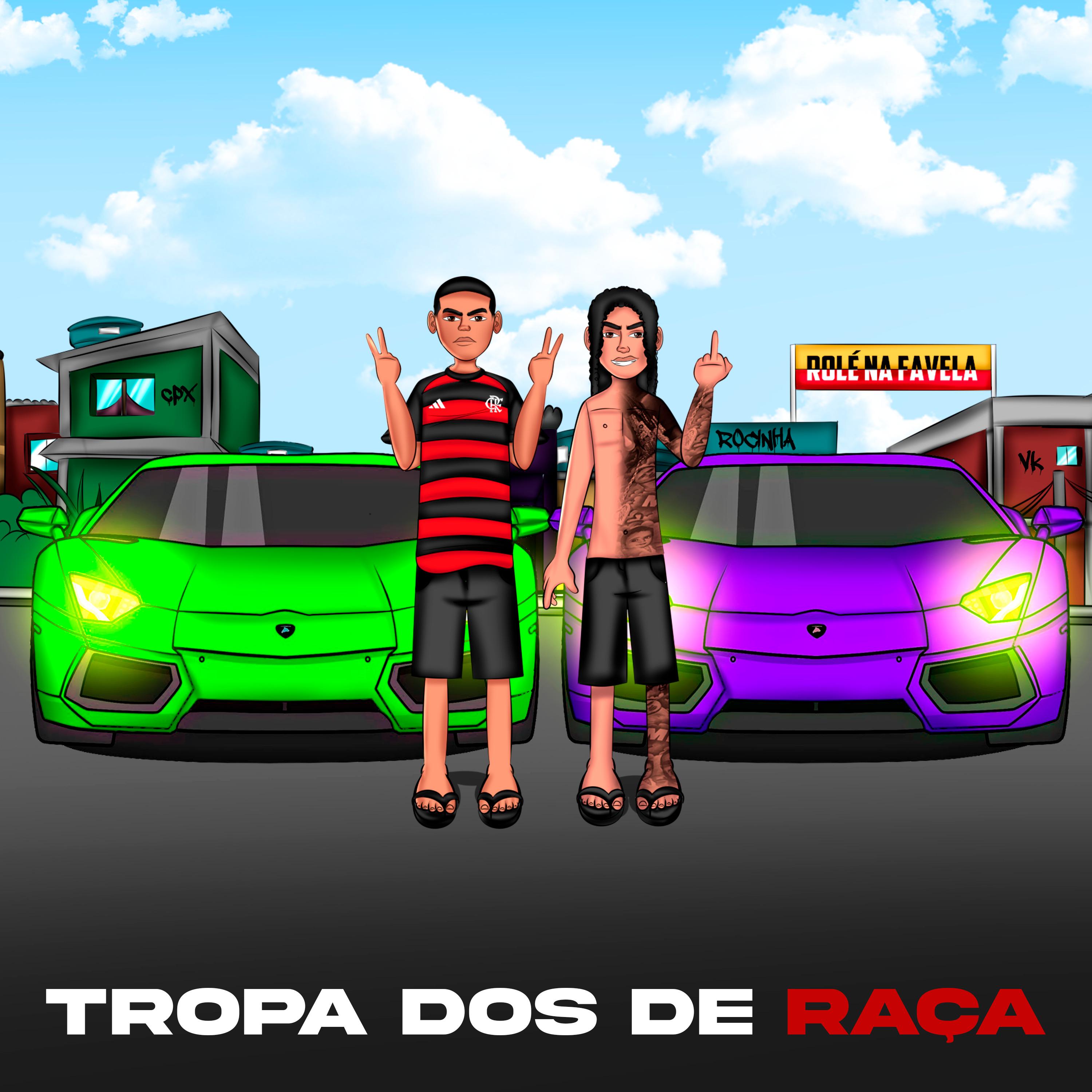 Постер альбома Tropa dos de Raça