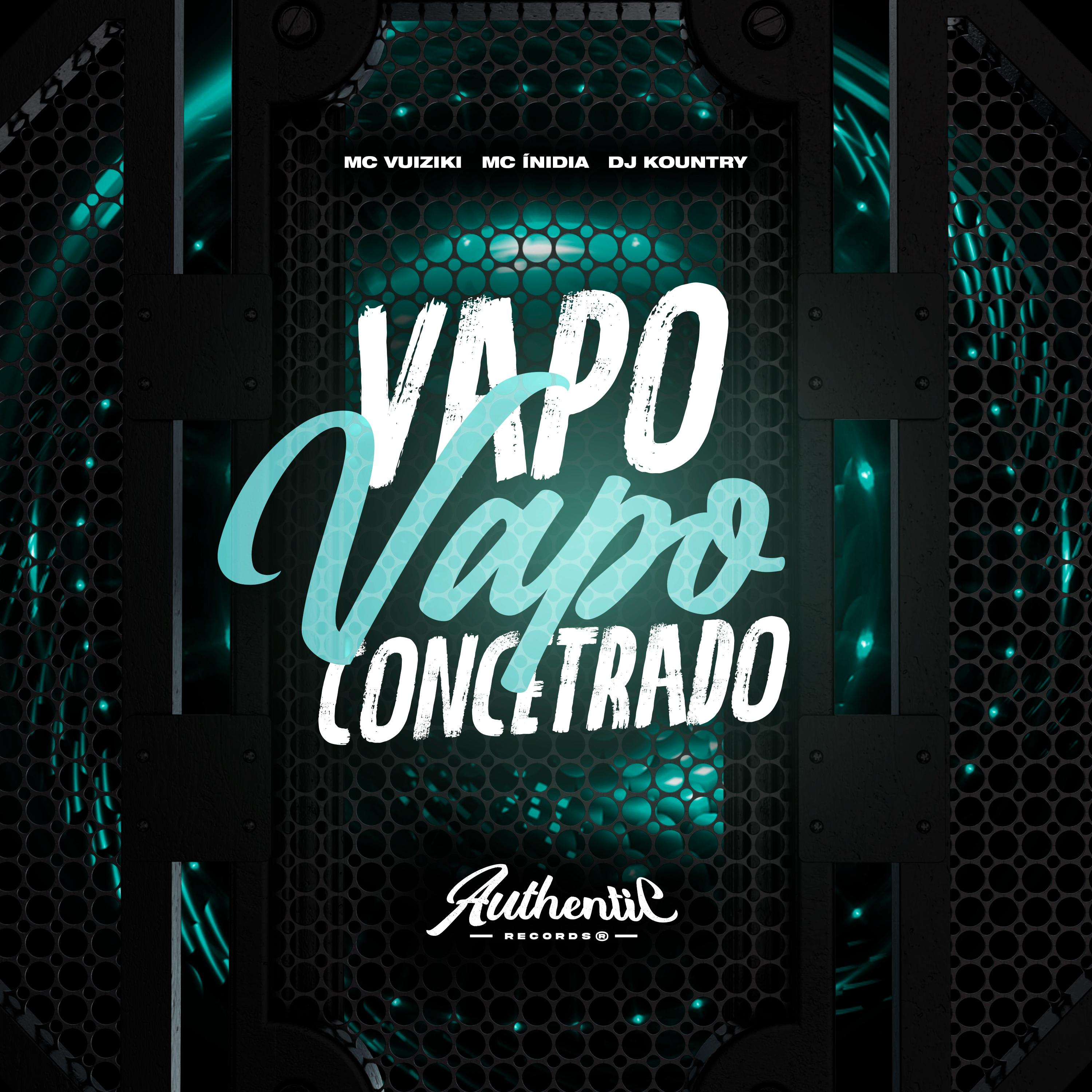 Постер альбома Vapo Vapo Concentrado