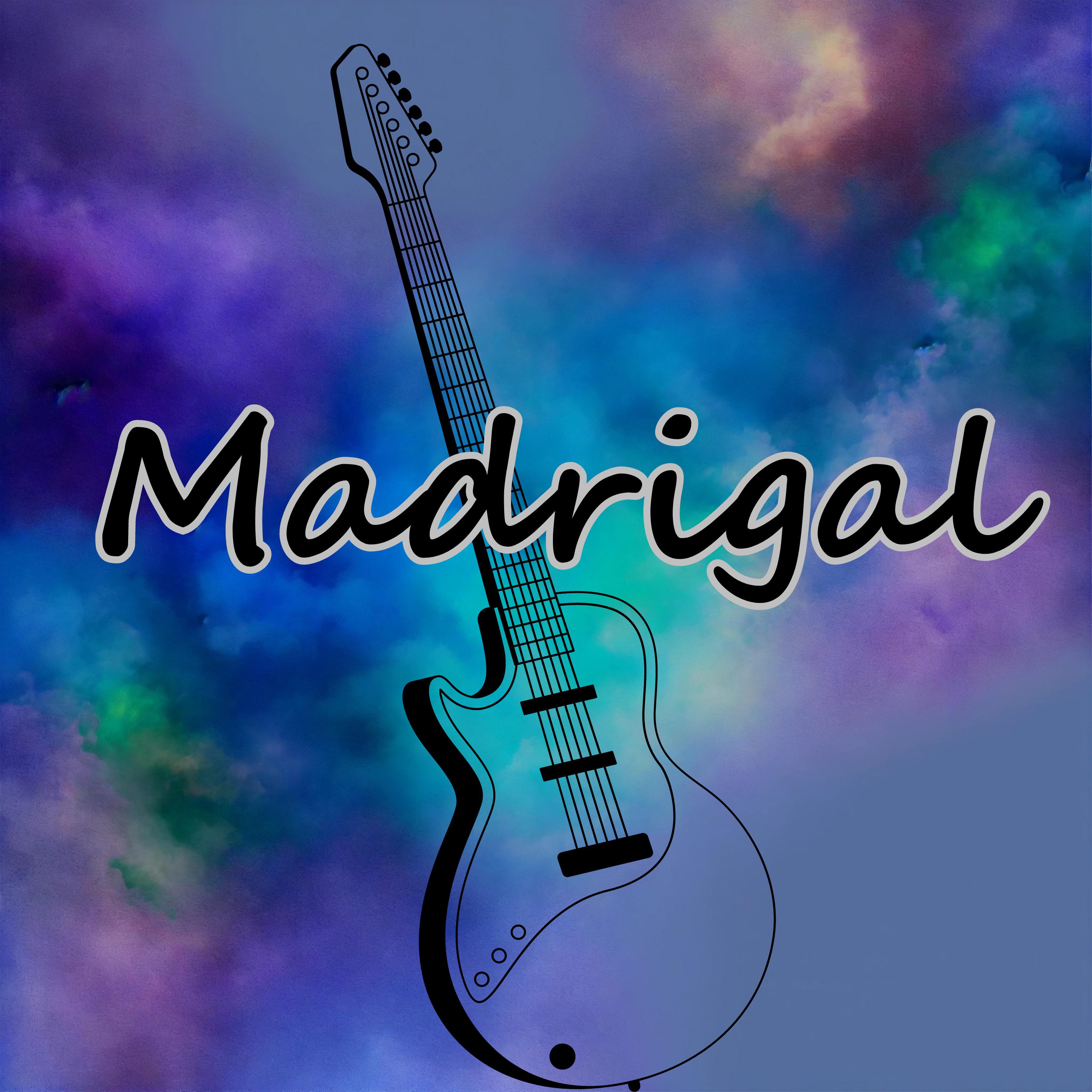 Постер альбома Madrigal