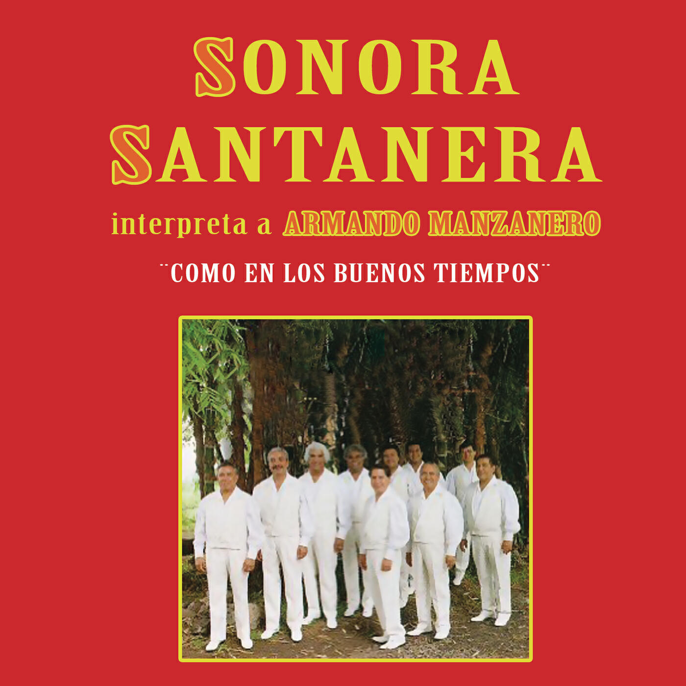 La Sonora Santanera - Mi Novia Es Cartagena