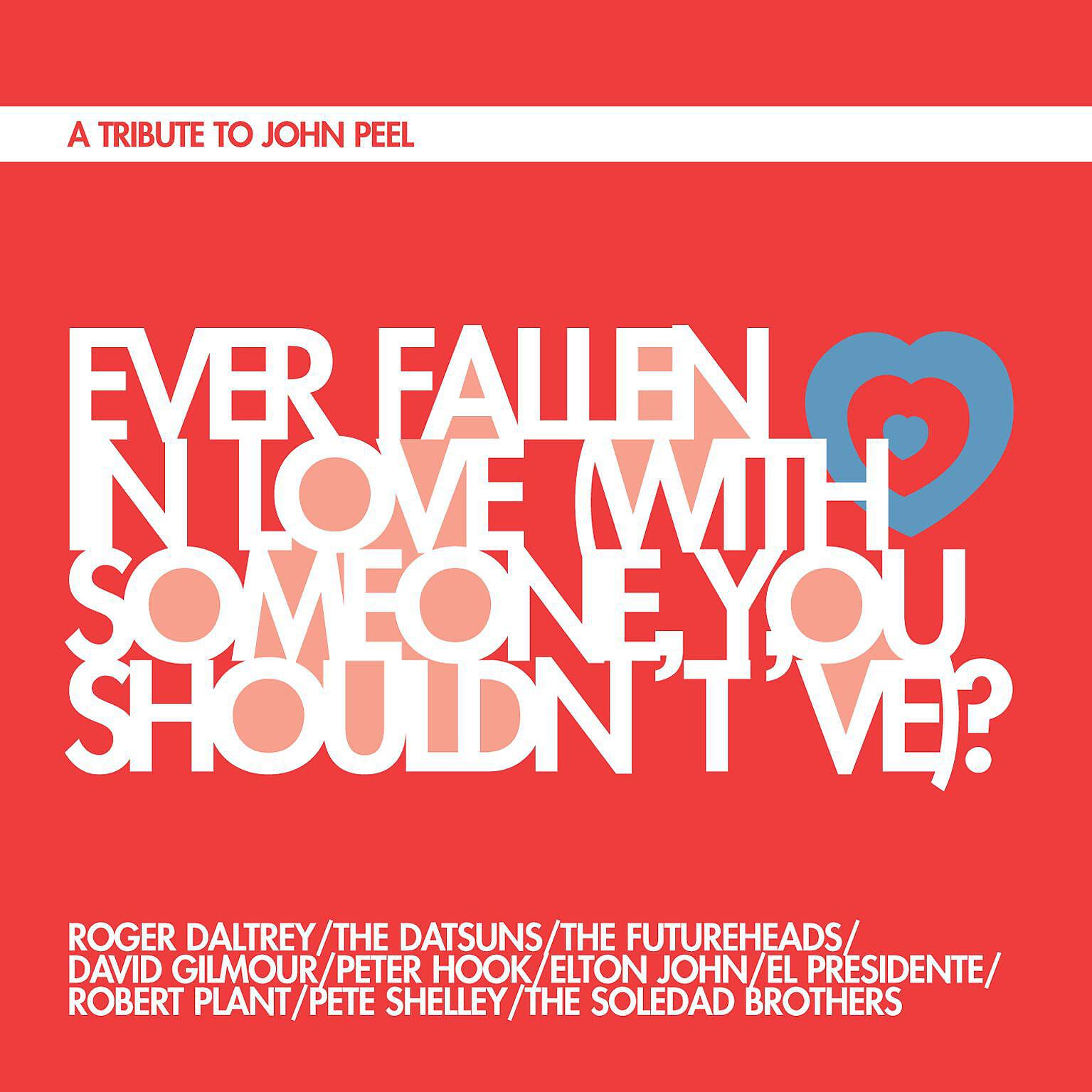Roger Daltrey - Ever Fallen in Love (With Someone You Shouldn't've)?