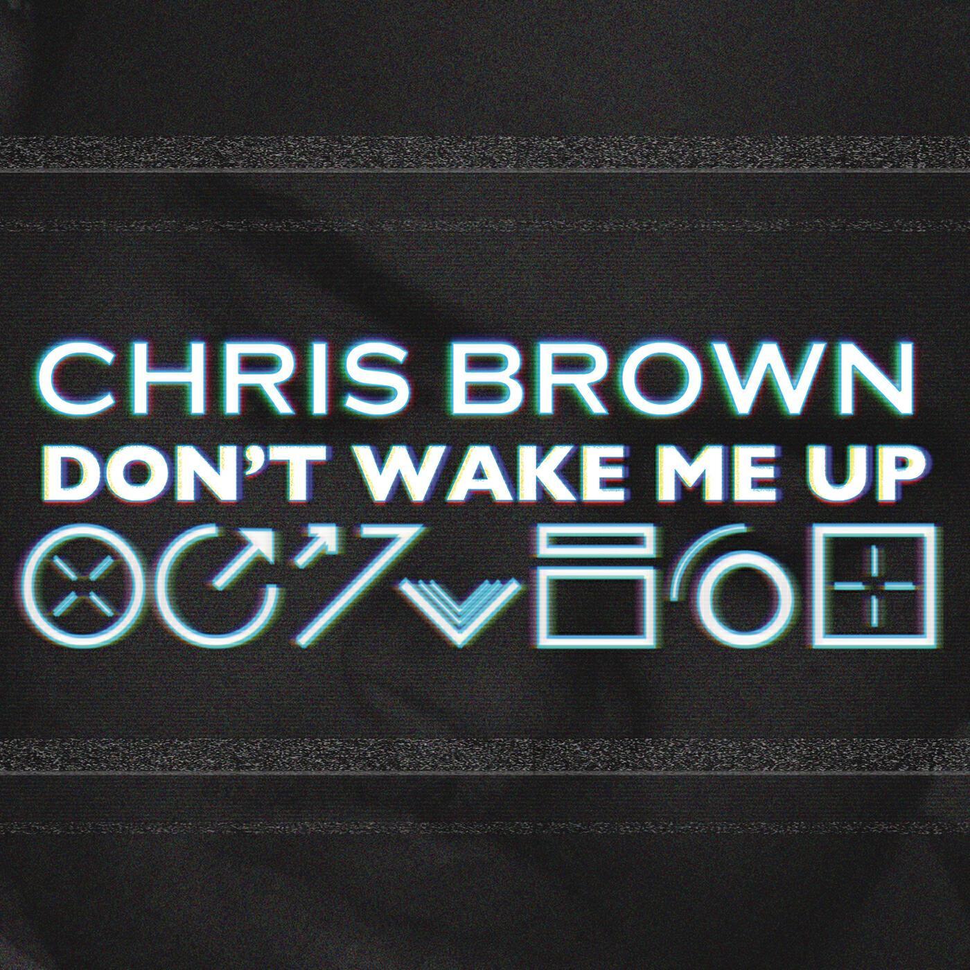 CHRIS BROWN - Don't Wake Me Up (TheFatRat Remix)