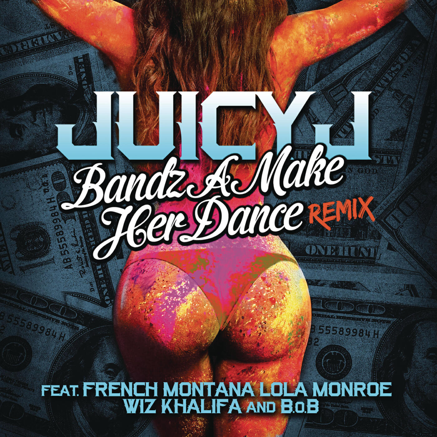 Juicy J - Bandz A Make Her Dance Remix