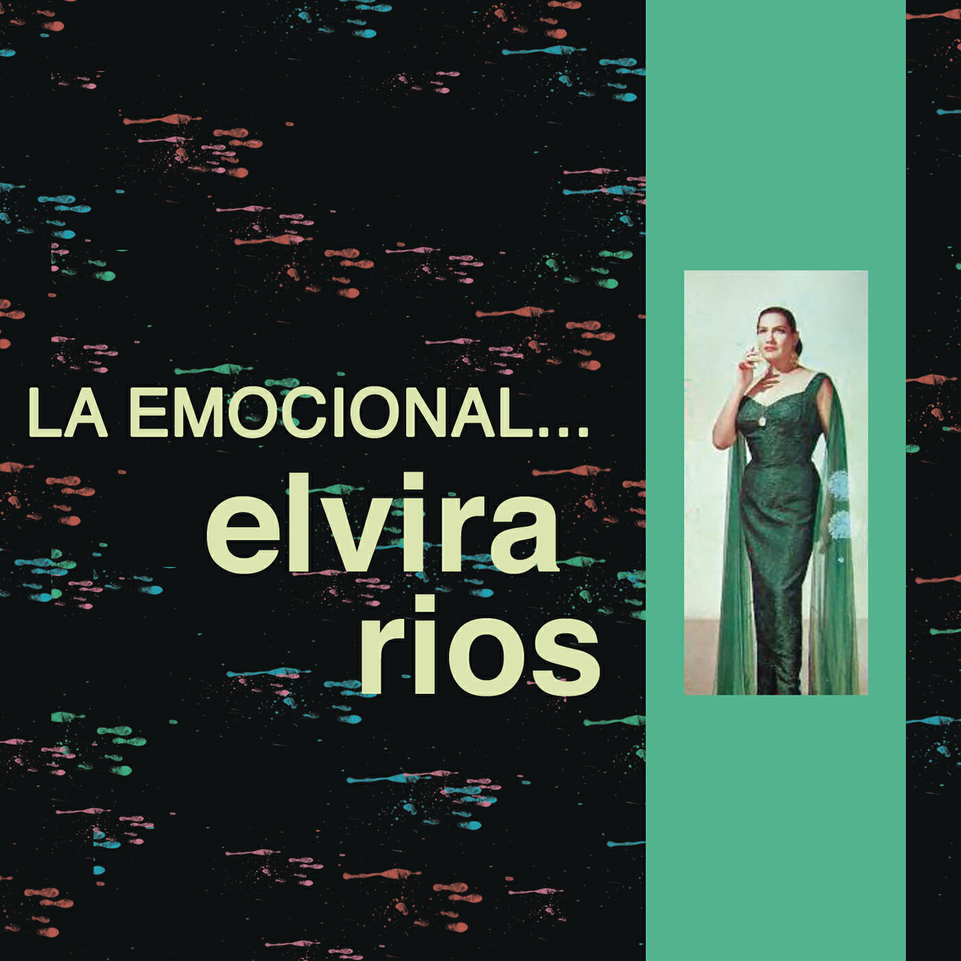 Elvira Rios - Todo lo Que Tu Eres ((All The Things You Are))