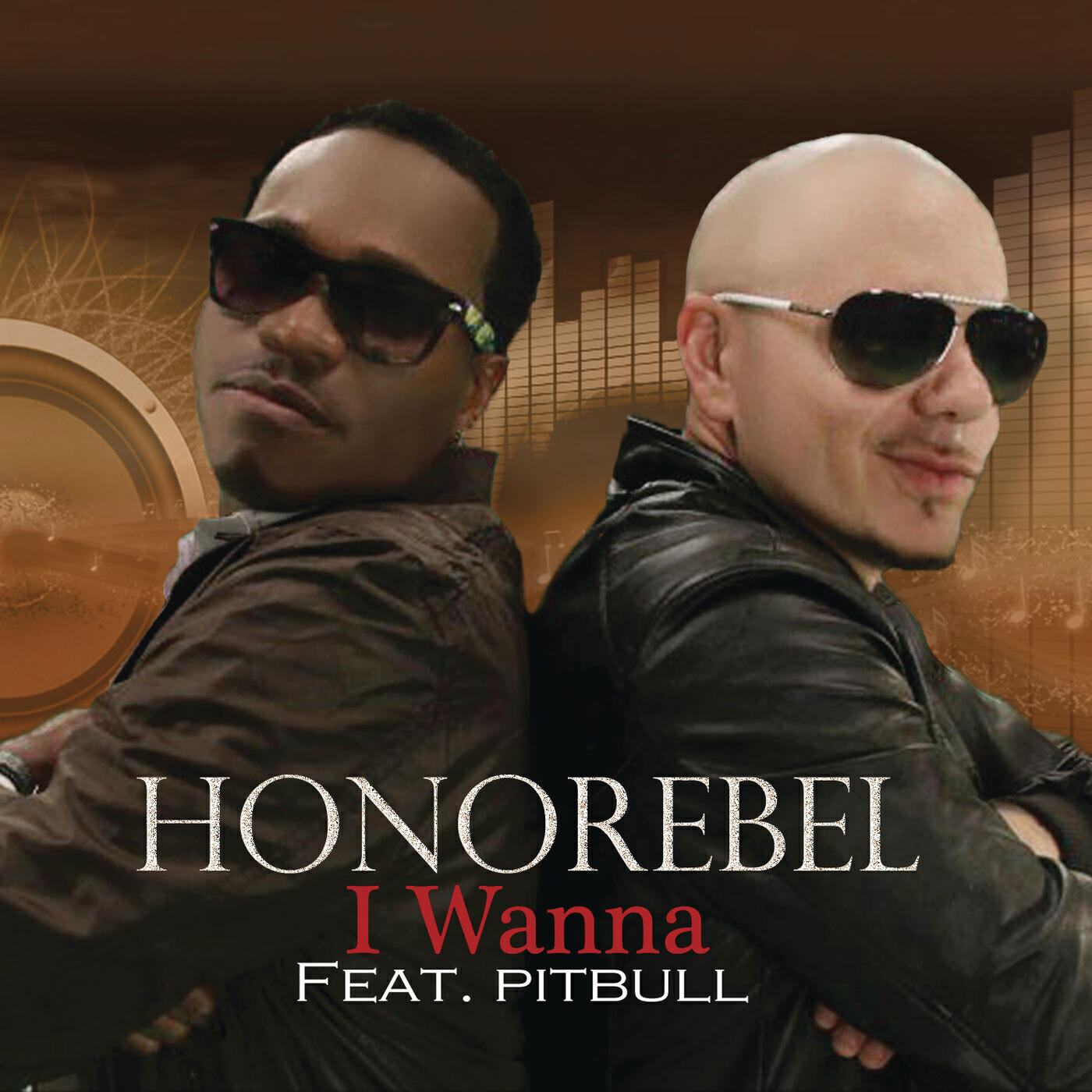 HonoRebel - I Wanna