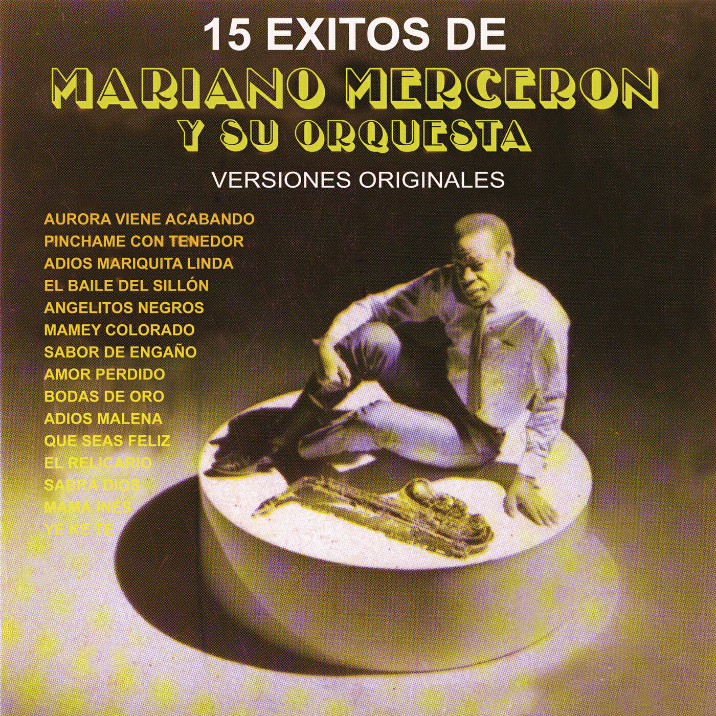 Mariano Mercerón y Su Orquesta - El Baile del Sillón