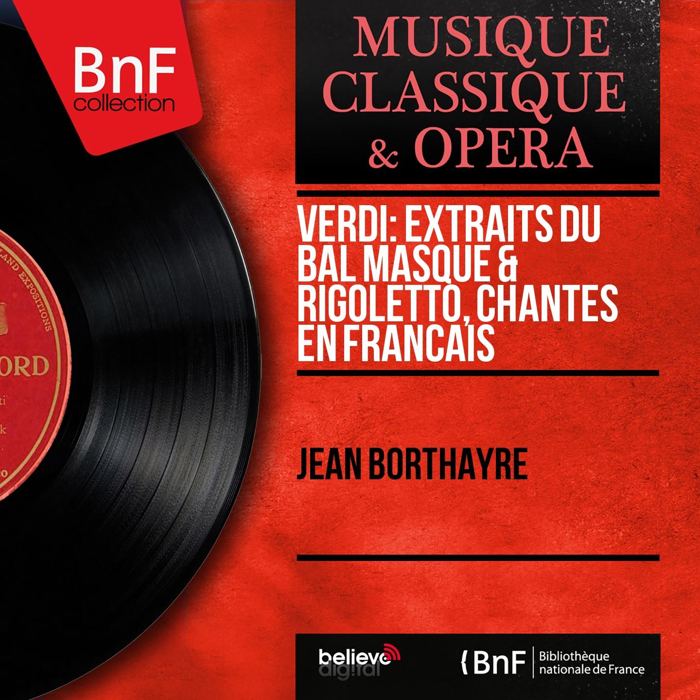 Постер альбома Verdi: Extraits du Bal masqué & Rigoletto, chantés en français (Mono Version)