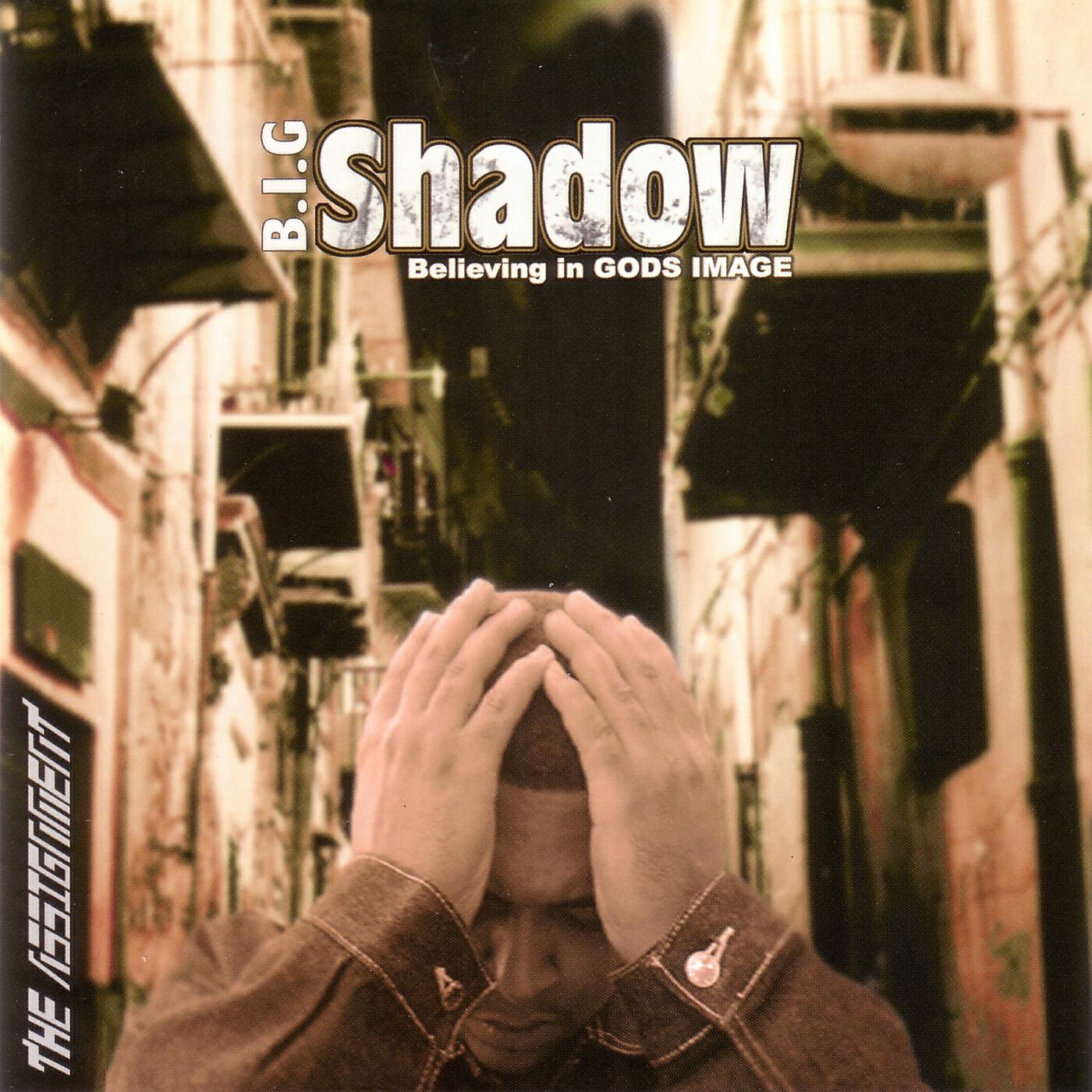 B.I.G Shadow - Making Chedda