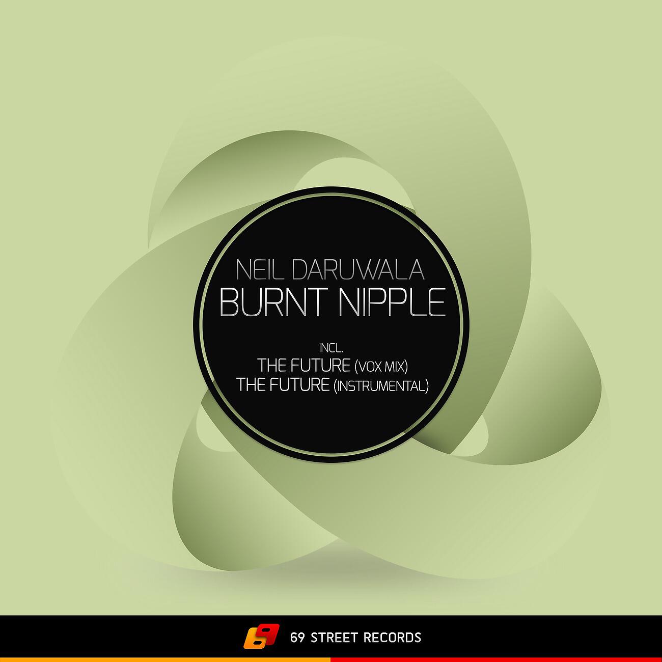 Neil Daruwala - Burnt Nipple
