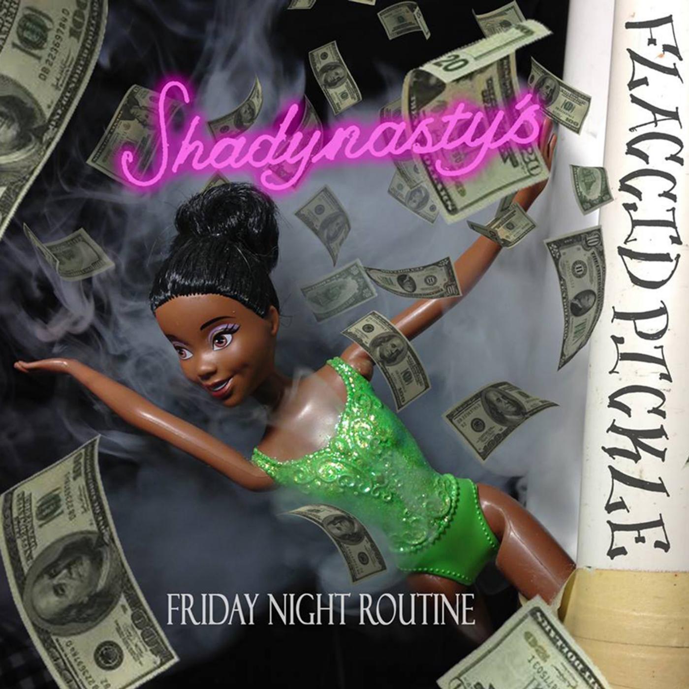 Постер альбома Shadynasty's Friday Night Routine