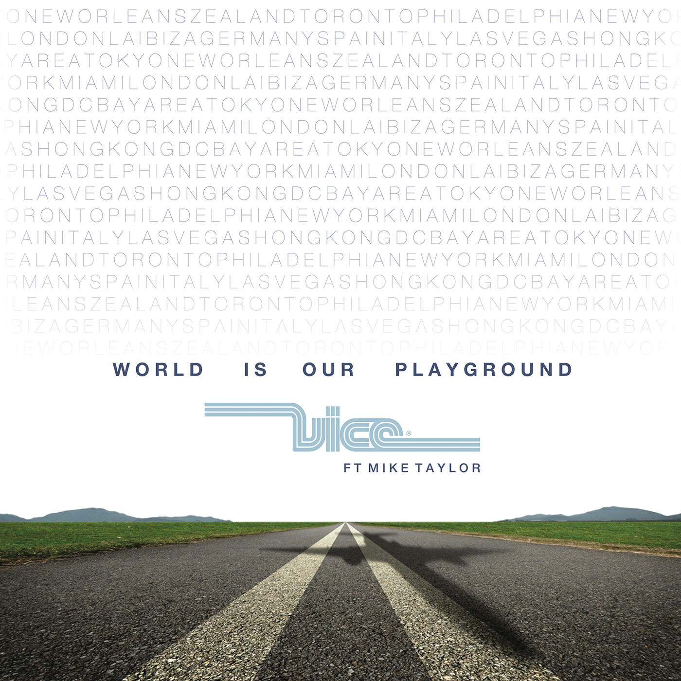 Vice - World Is Our Playground (Extended Mix)