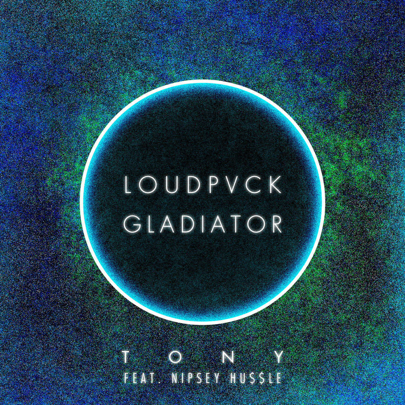 LOUDPVCK - Tony