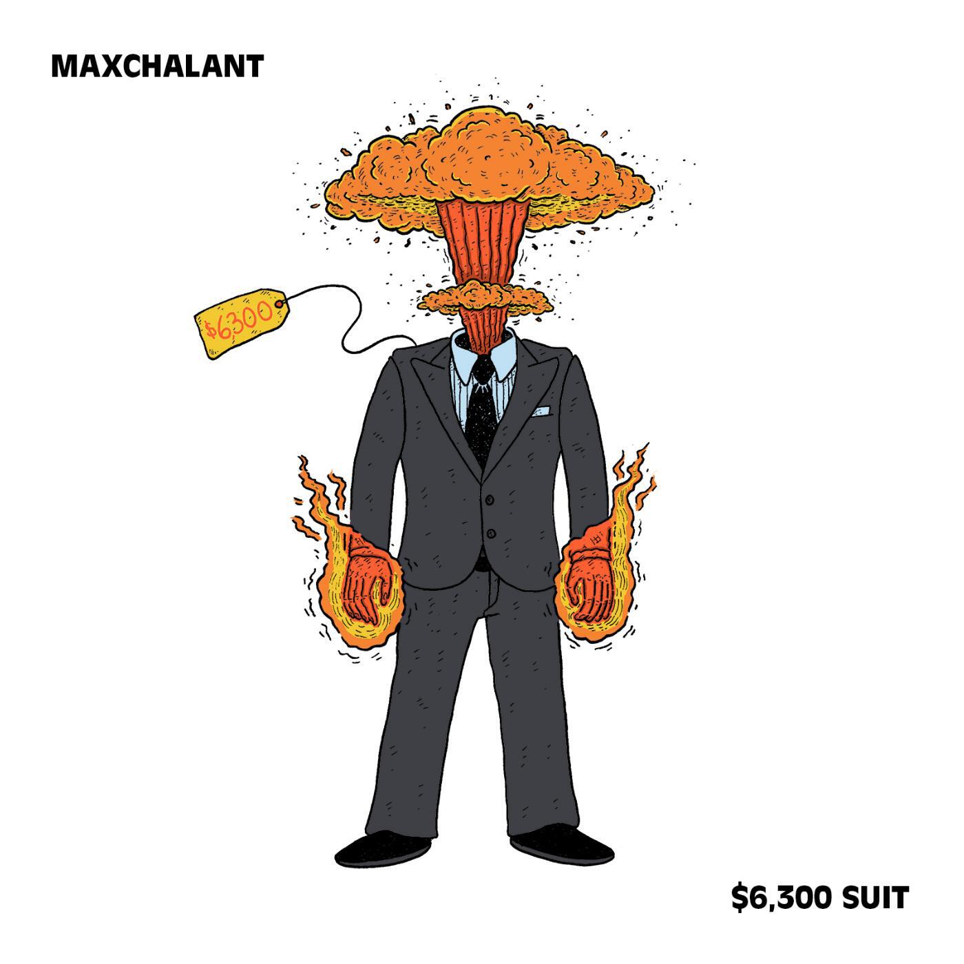 Maxchalant - $6,300 Suit