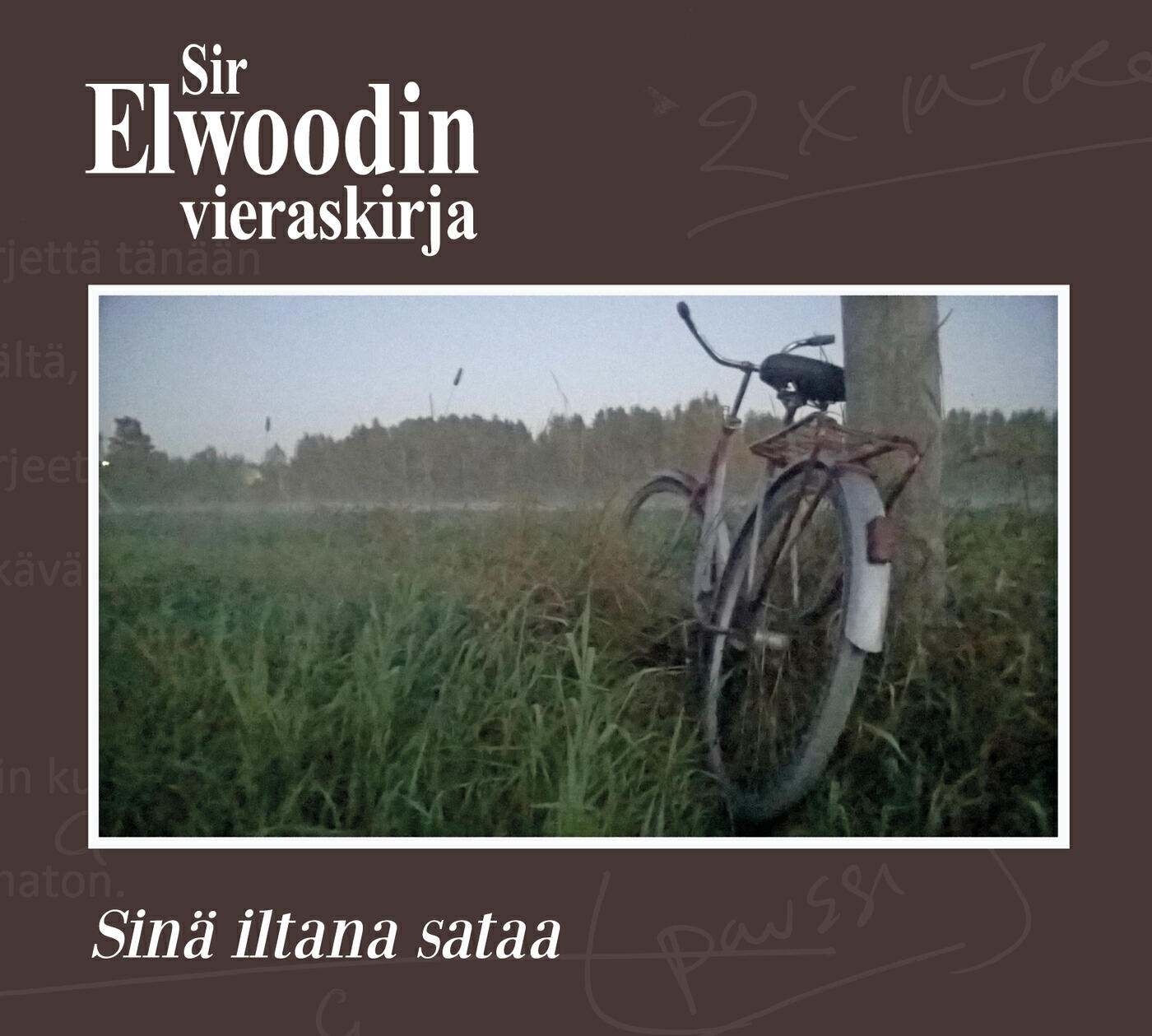 Sir Elwoodin vieraskirja - Rakkautta jos on (Badding)