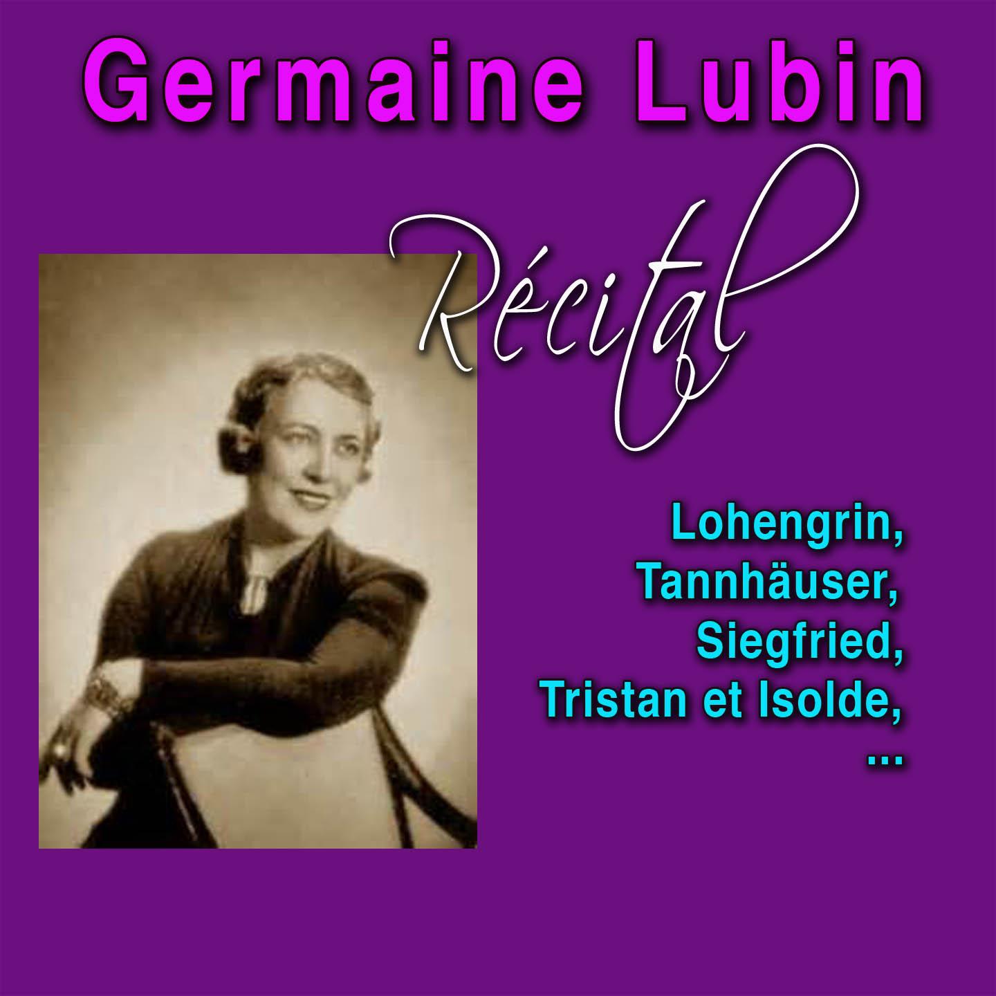 Постер альбома Récital Germaine Lubin