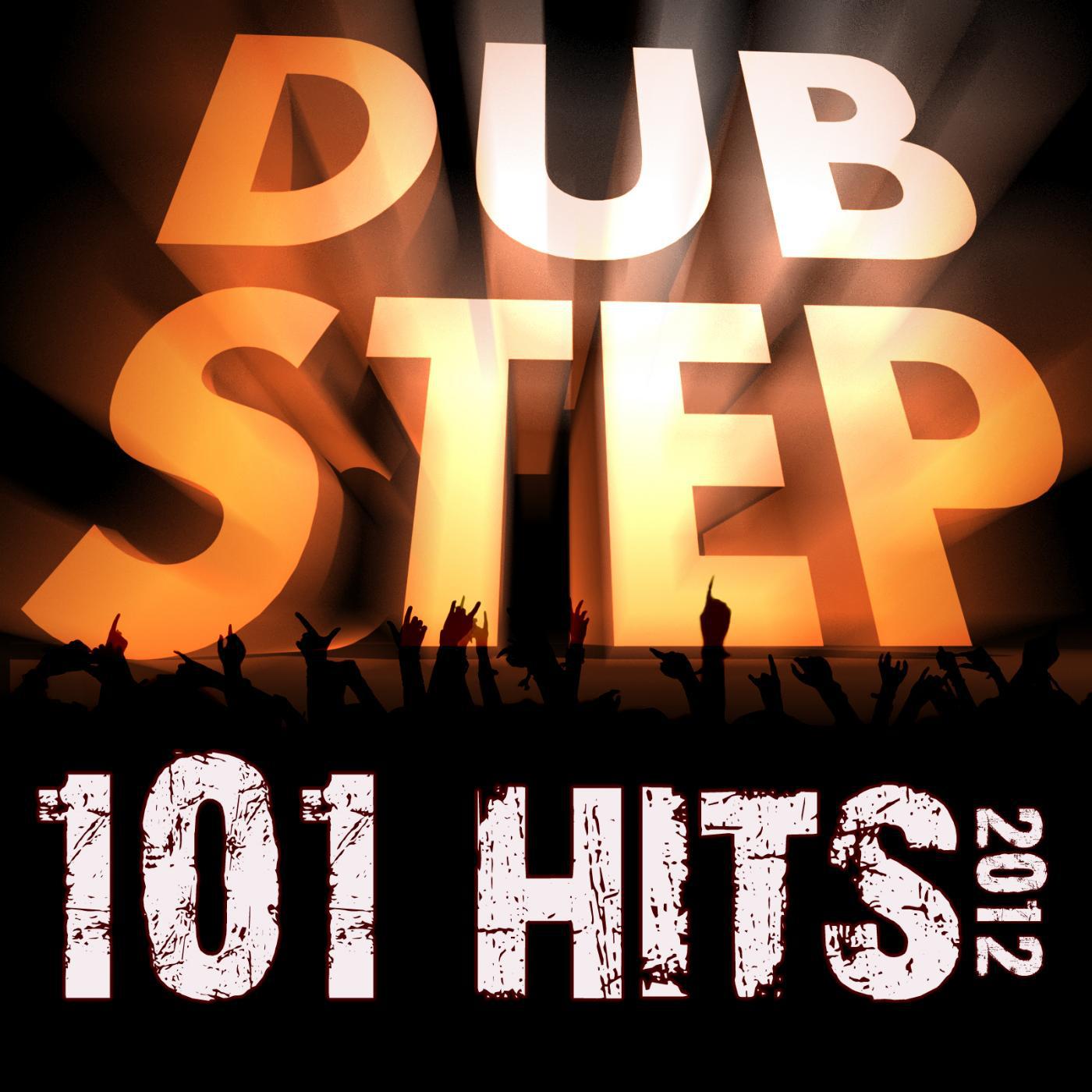 Постер альбома 101 Dubstep Hits 2012 (Best of Top Dubstep, Grime, Brostep, Dub, Chillstep, Psystep, Electrostep, Rave Anthems, Electronic Dance)