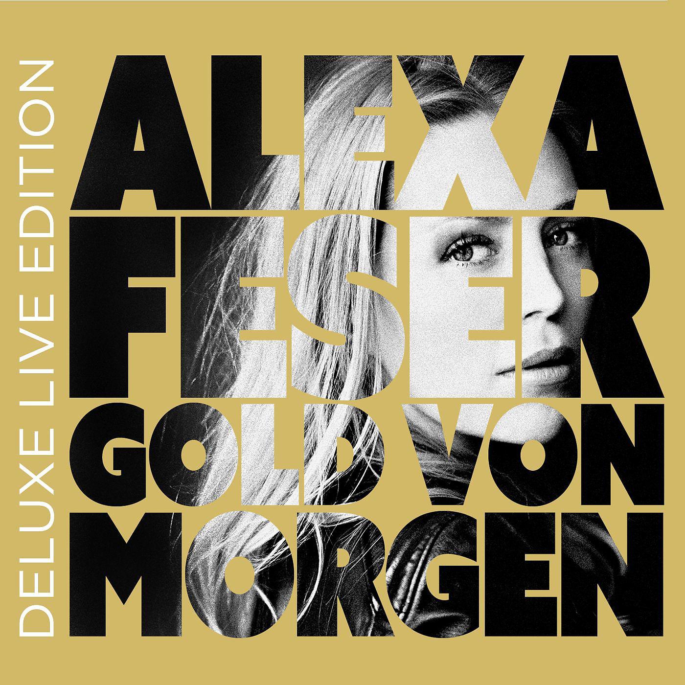 Постер альбома Gold von morgen (Deluxe Live Edition)