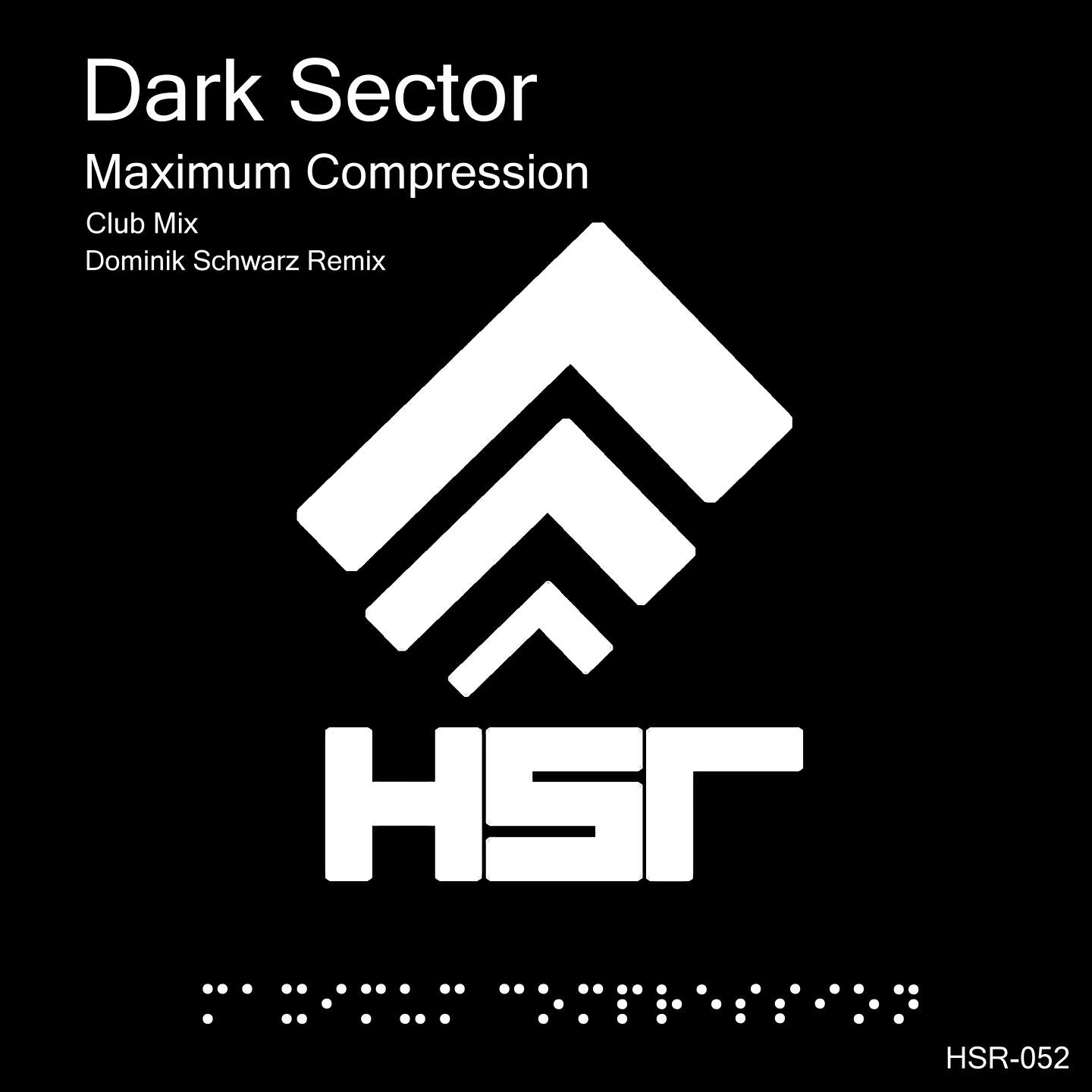 Dark Sector - Maximum Compression (Dominik Schwarz Remix)
