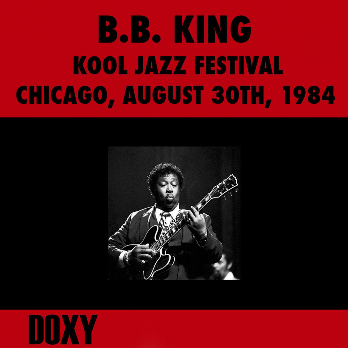Постер альбома Kool Jazz Festival, Chicago, August 30th, 1984 (Doxy Collection, Remastered, Live on Wbez Fm Broadcasting)