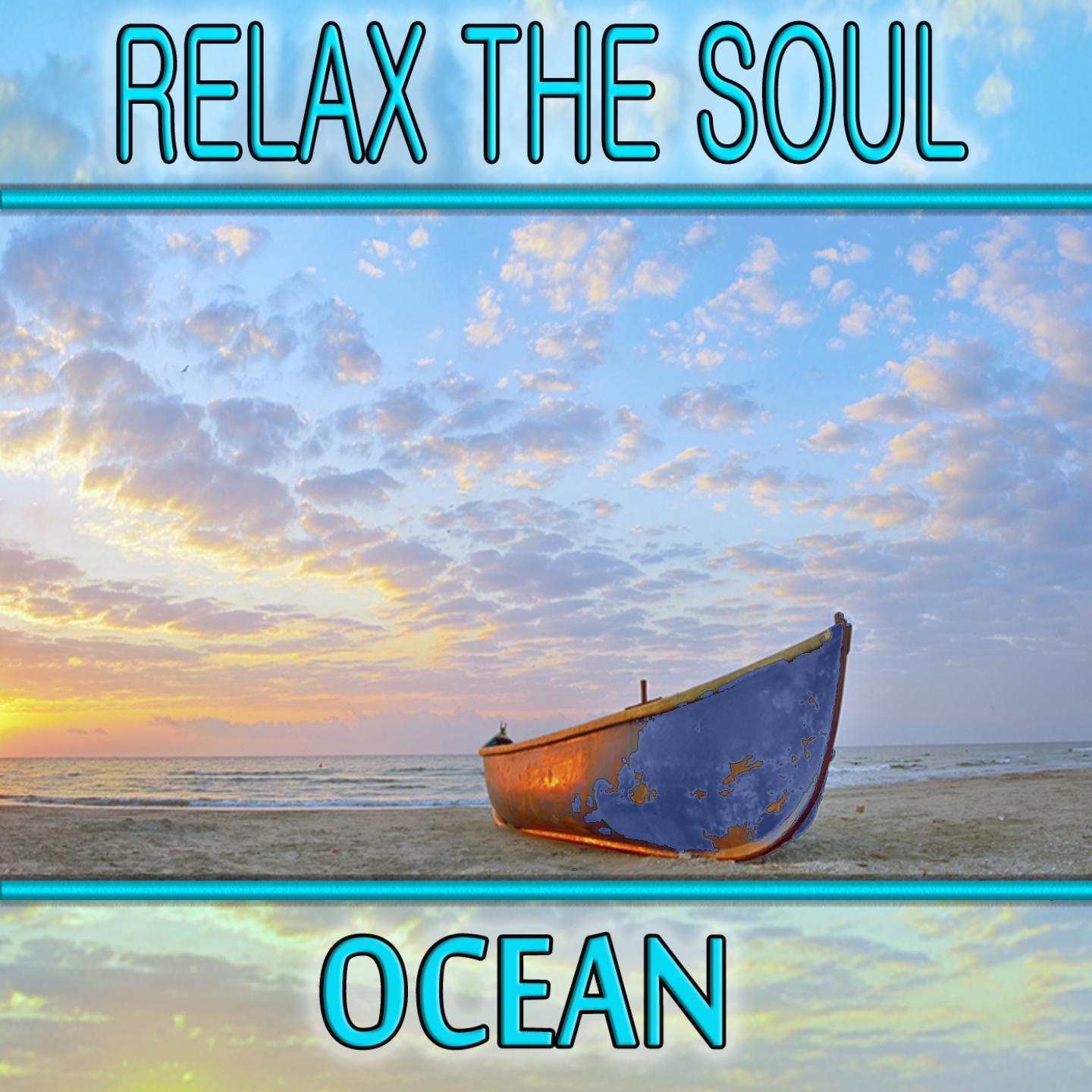 Постер альбома Relax the Soul: Ocean