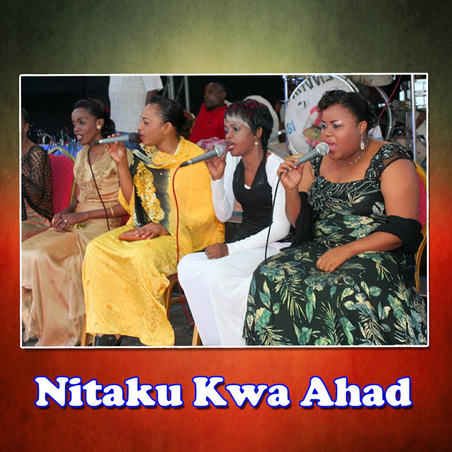 East African Melody - Nitaku Kwa Ahad