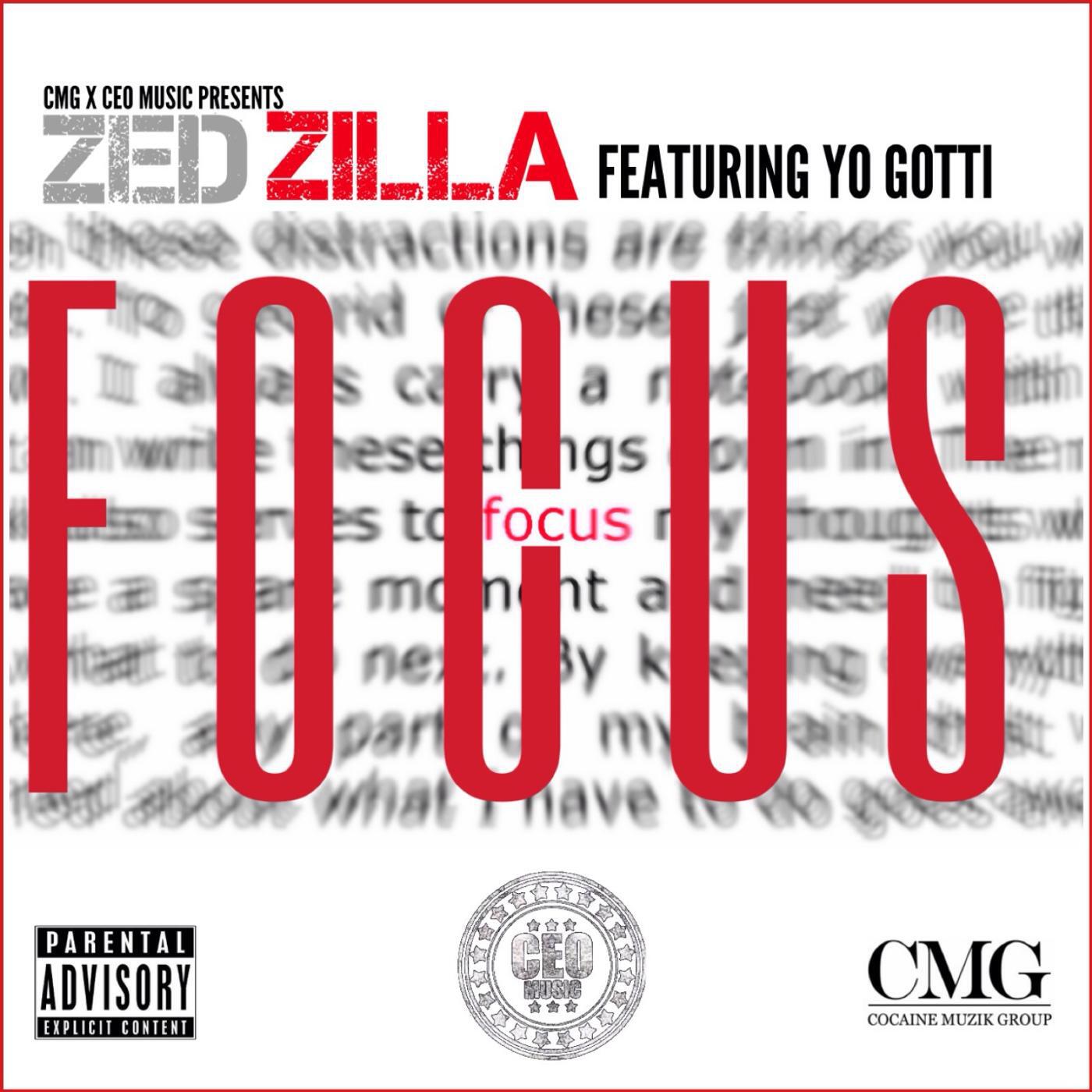 Zed Zilla - Focus (feat. Yo Gotti)