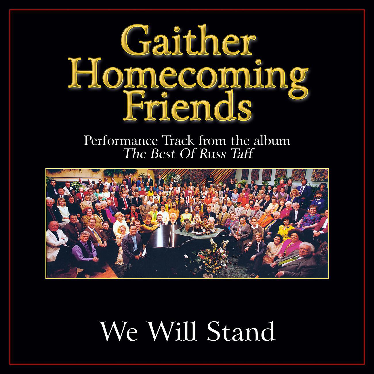 Bill & Gloria Gaither - We Will Stand (Original Key Performance Track With Background Vocals)