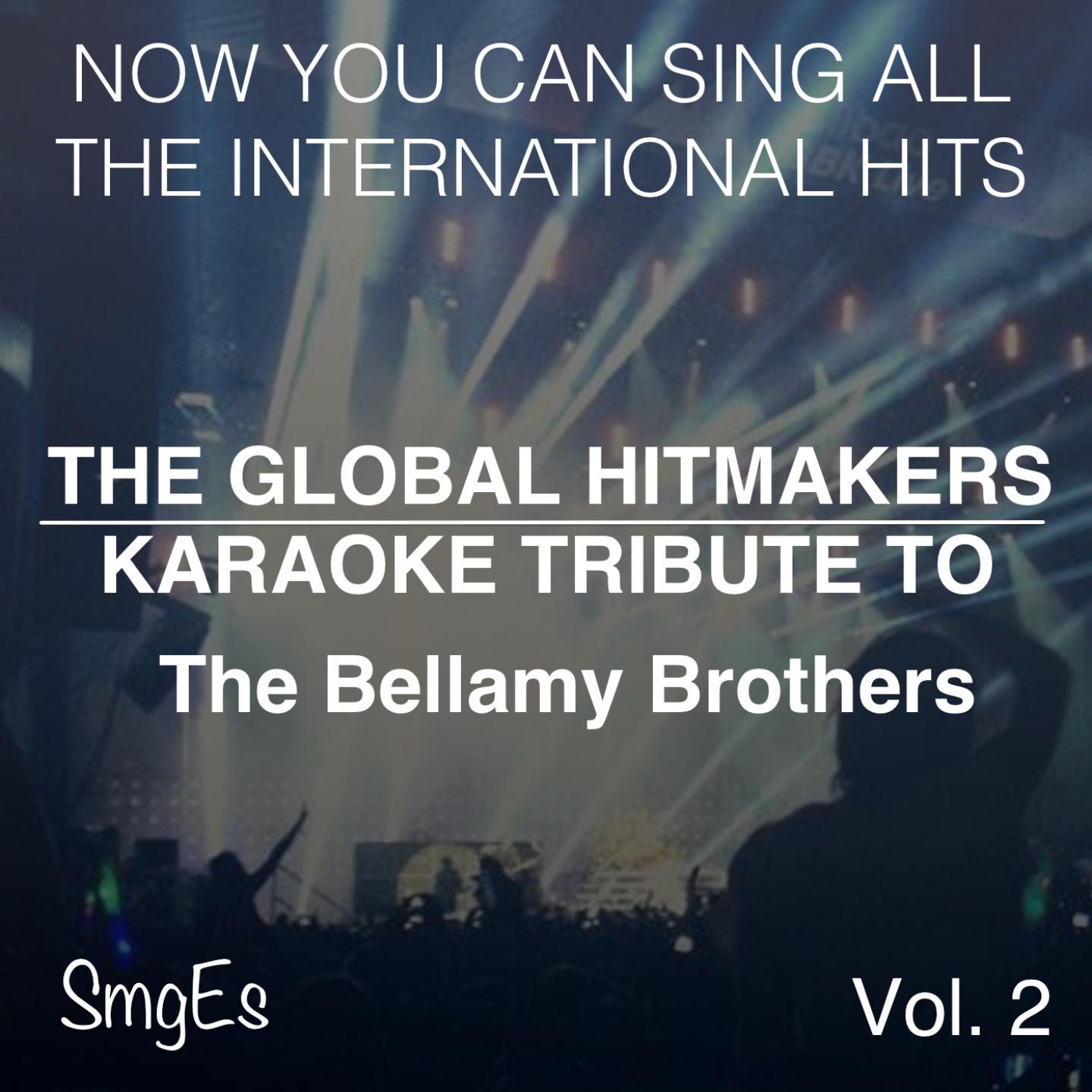 Постер альбома The Global HitMakers: The Bellamy Brothers Vol. 2