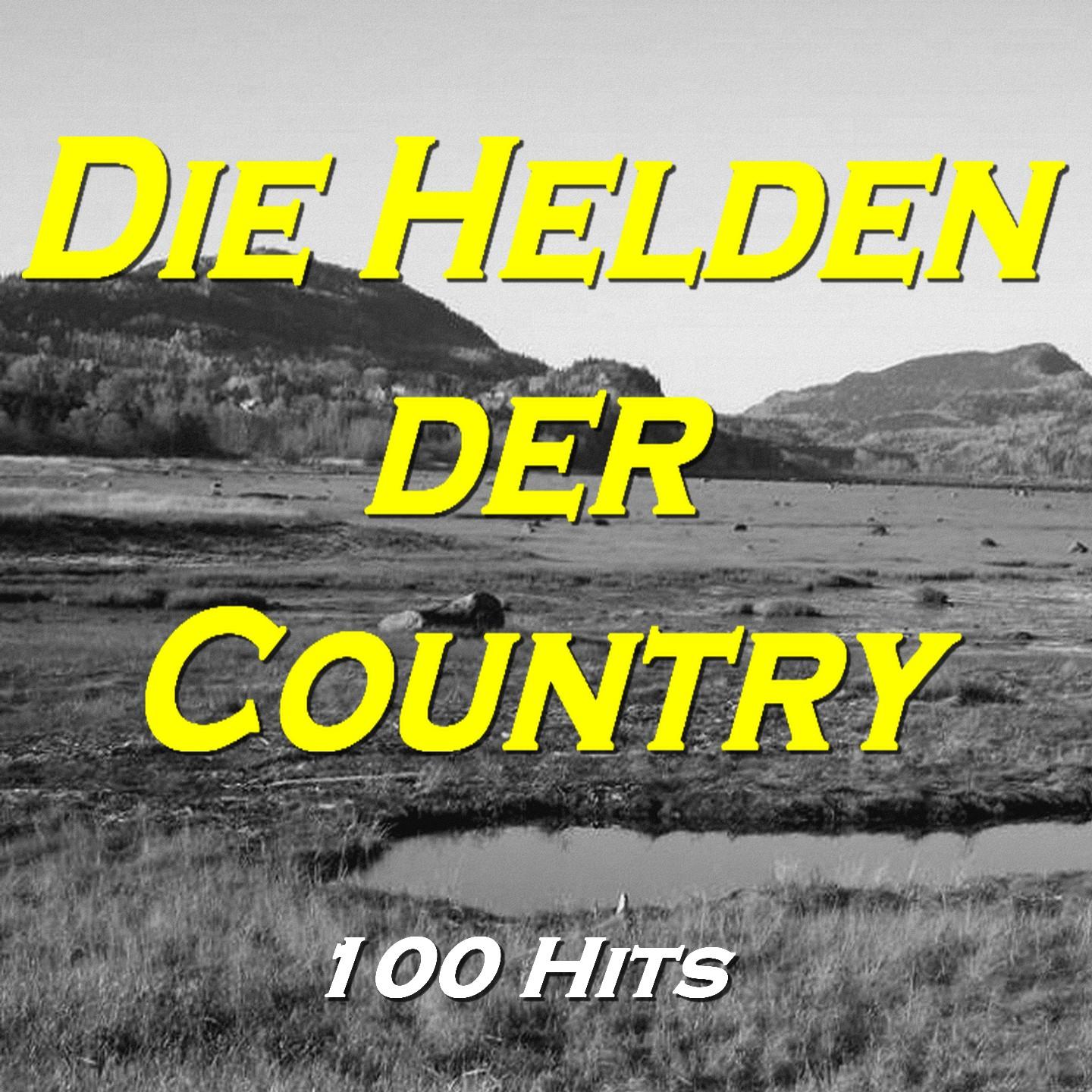 Постер альбома Die Helden Der Country