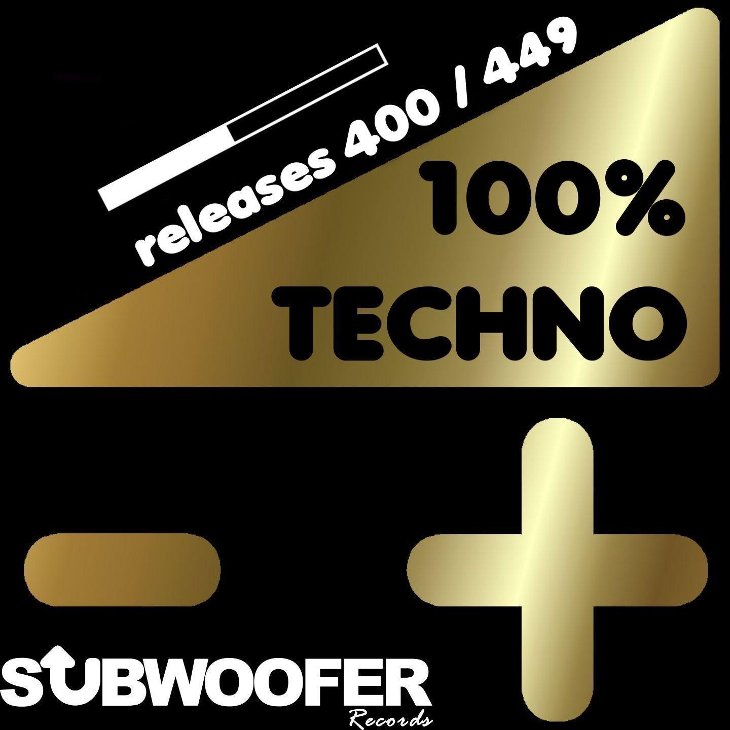 Постер альбома 100% Techno Subwoofer Records, Vol. 9
