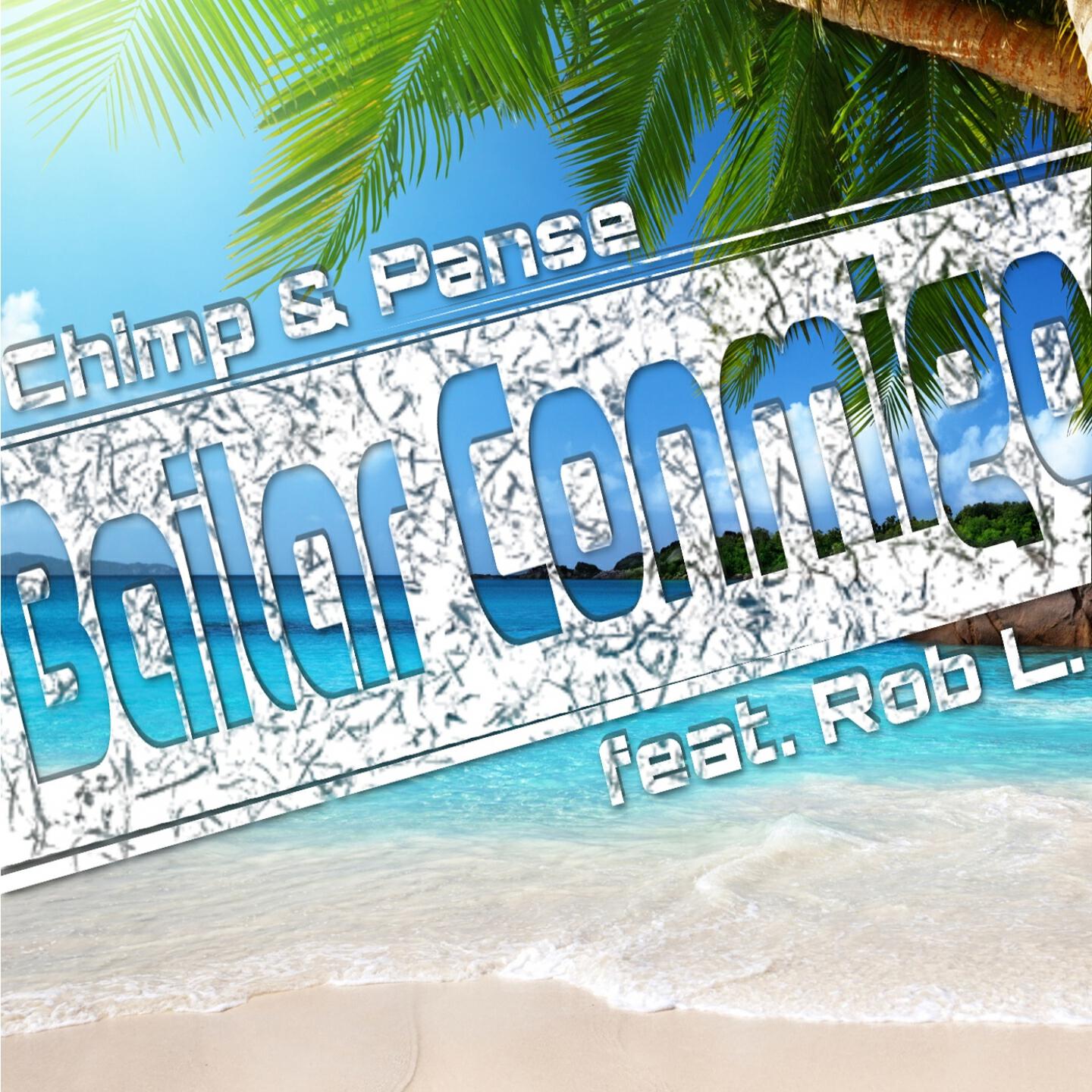 Chimp & Panse - Bailar Conmigo (Marq Aurel & Rayman Rave Remix Edit)