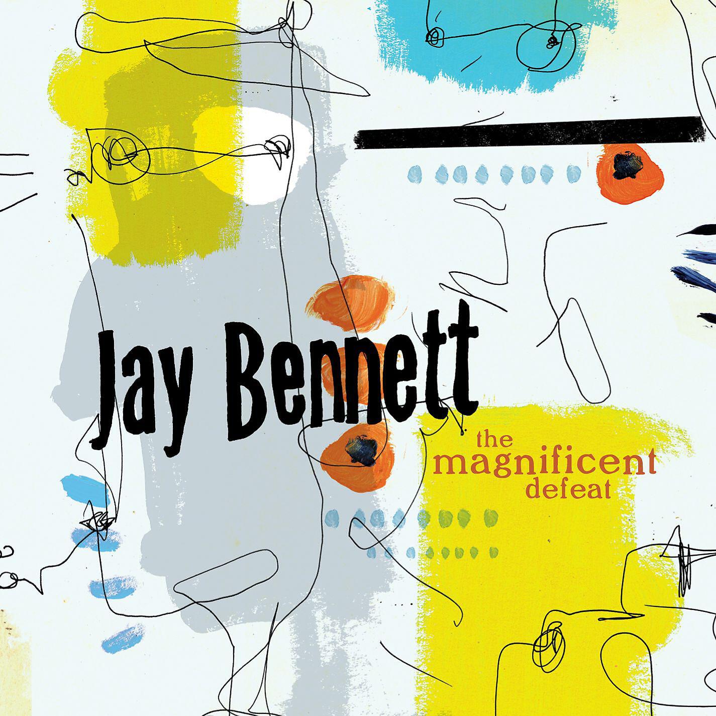 Jay Bennett - Slow Beautifully Seconds Faster