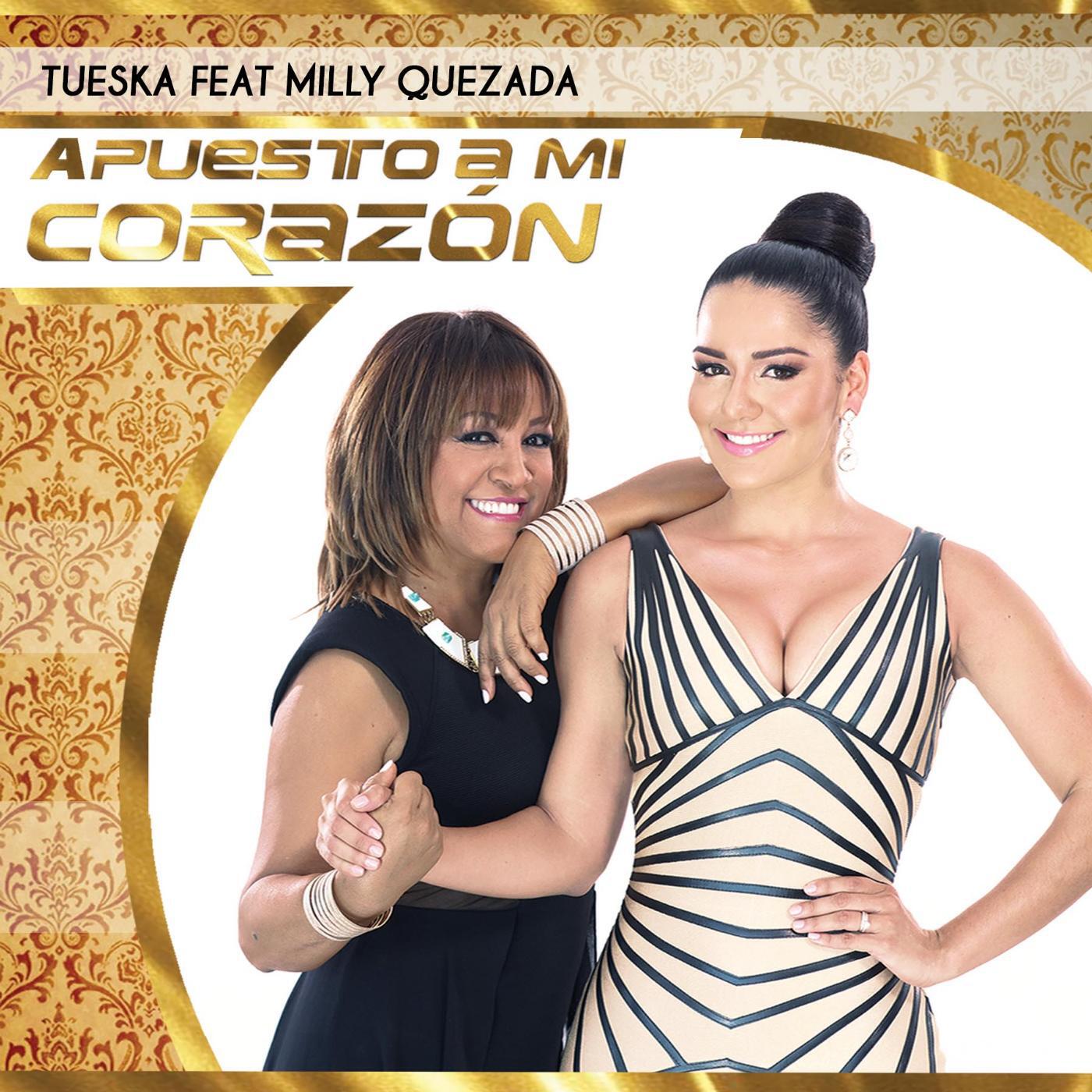 Tueska - Apuesto a Mi Corazón (feat. Milly Quezada)