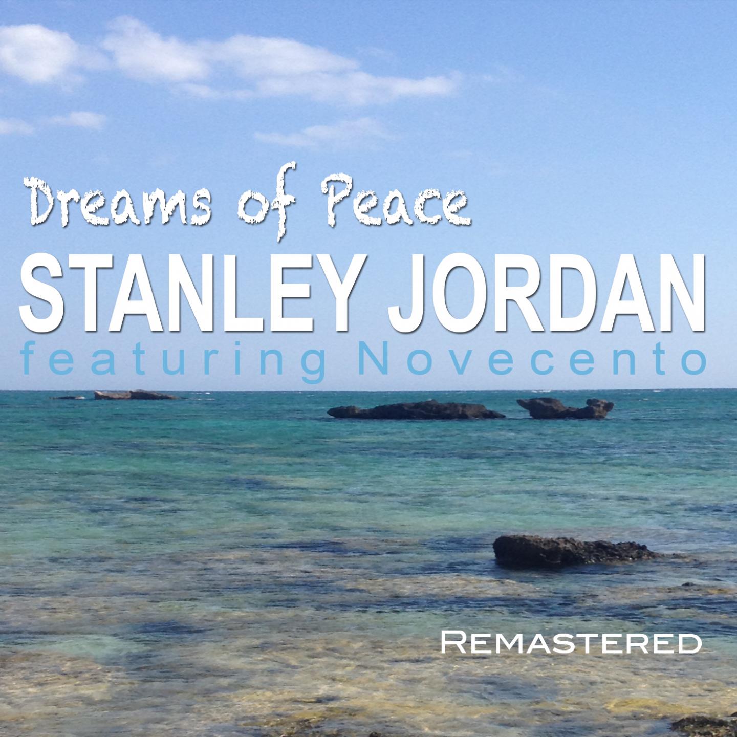Постер альбома Dreams of Peace (Remastered)