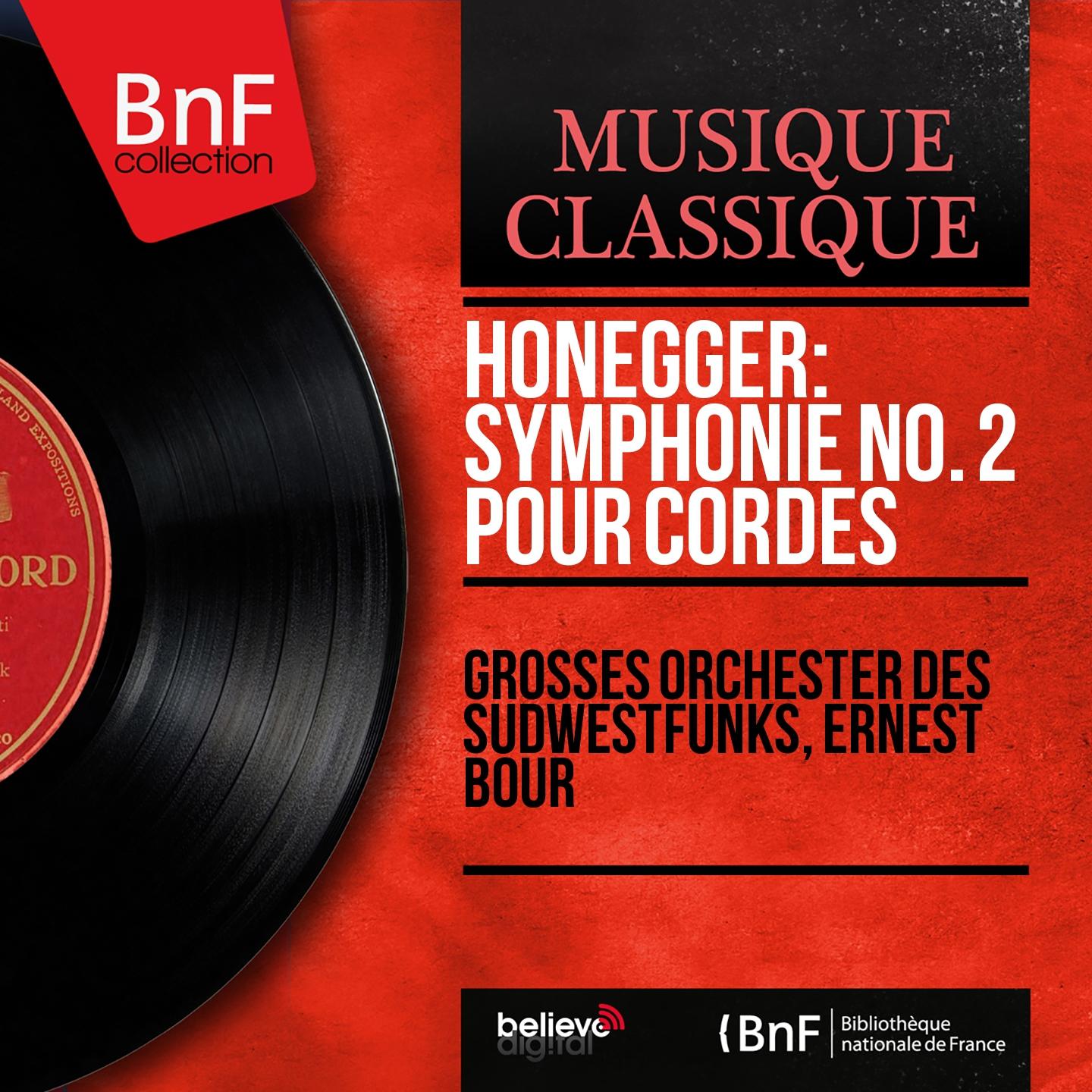 Постер альбома Honegger: Symphonie No. 2 pour cordes (Mono Version)