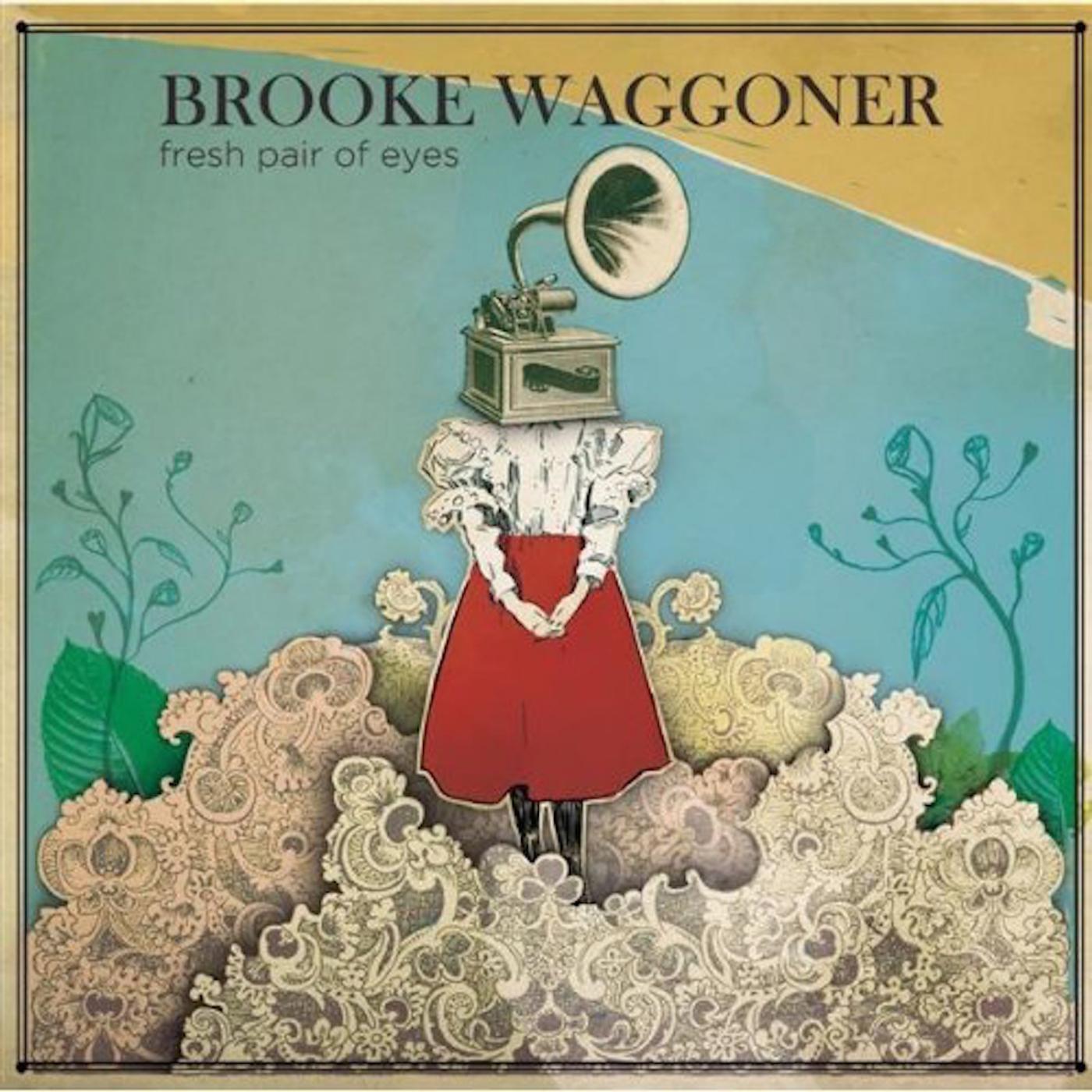 Brooke Waggoner - Fresh Pair of Eyes