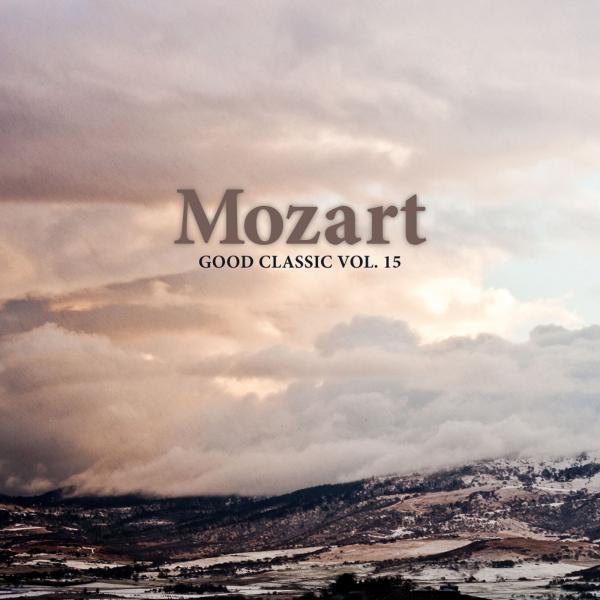 Постер альбома Mozart - Good Classic, Vol. 15