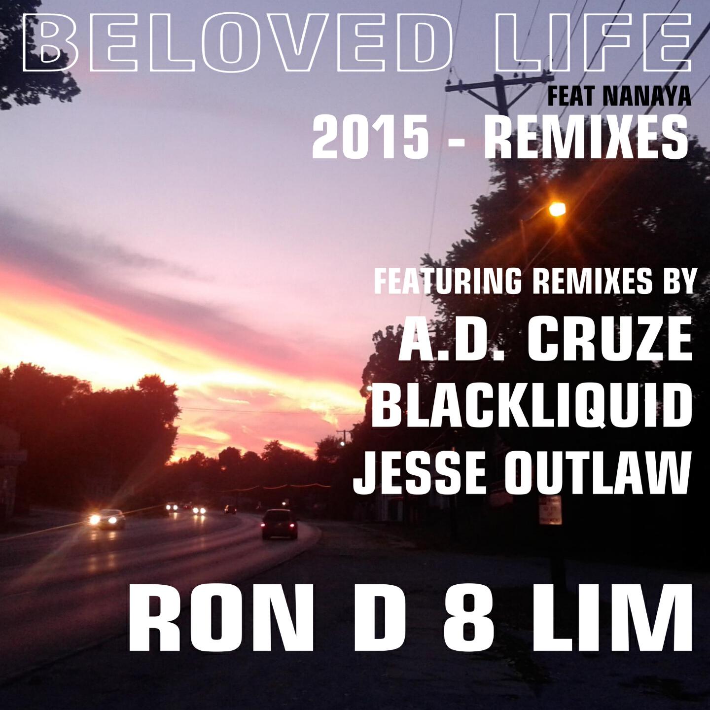 Ron D 8 Lim - Beloved Life (A. D. Cruze Afrotech Remix)