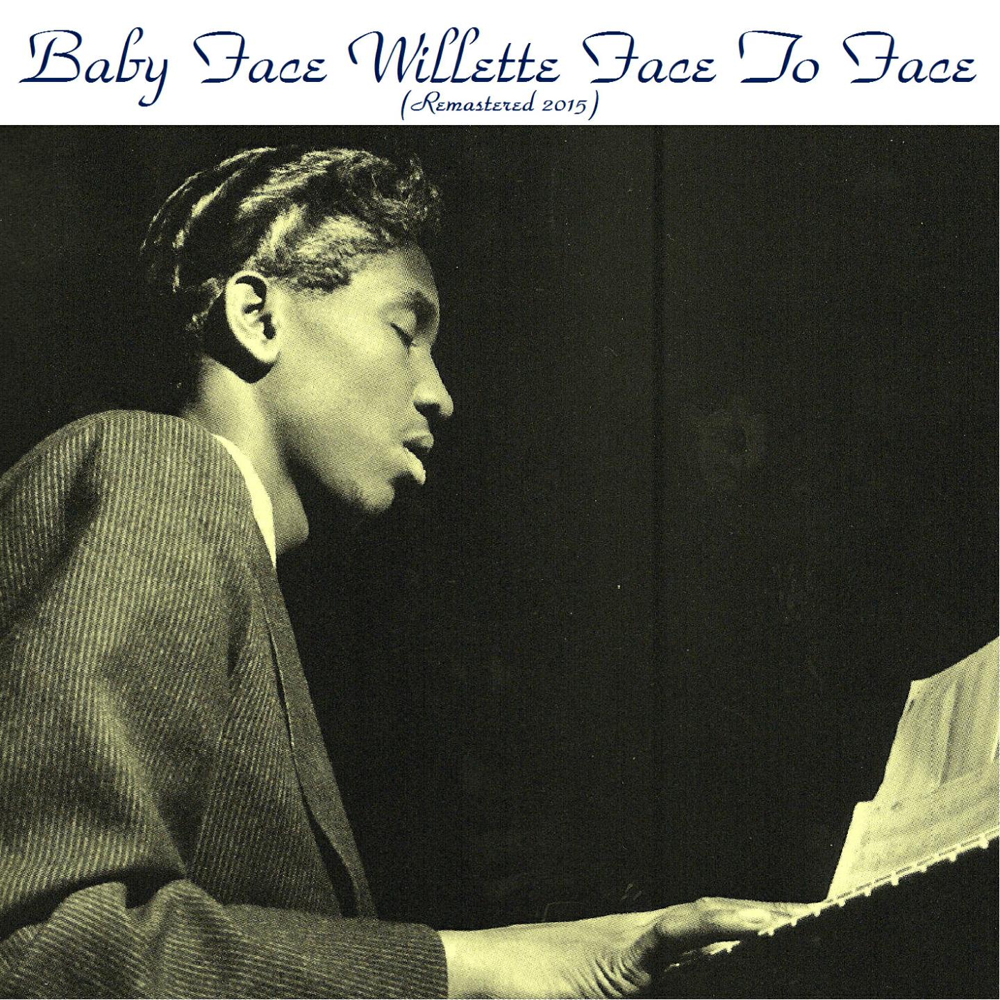 Baby Face Willette - High 'N' Low (Remastered 2015)