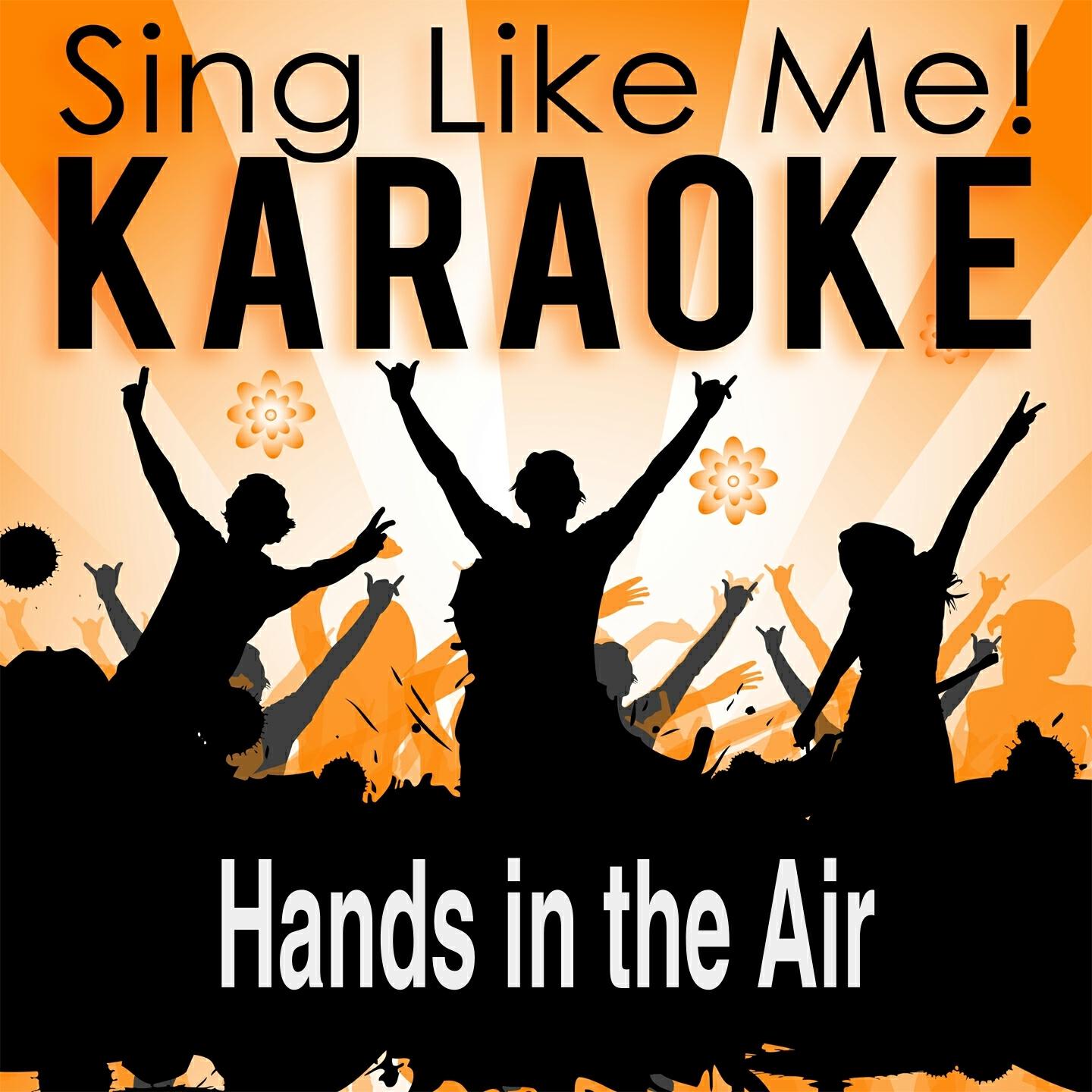 La-Le-Lu - Hands in the Air (Karaoke Version) (Originally Performed By Music Instructor)
