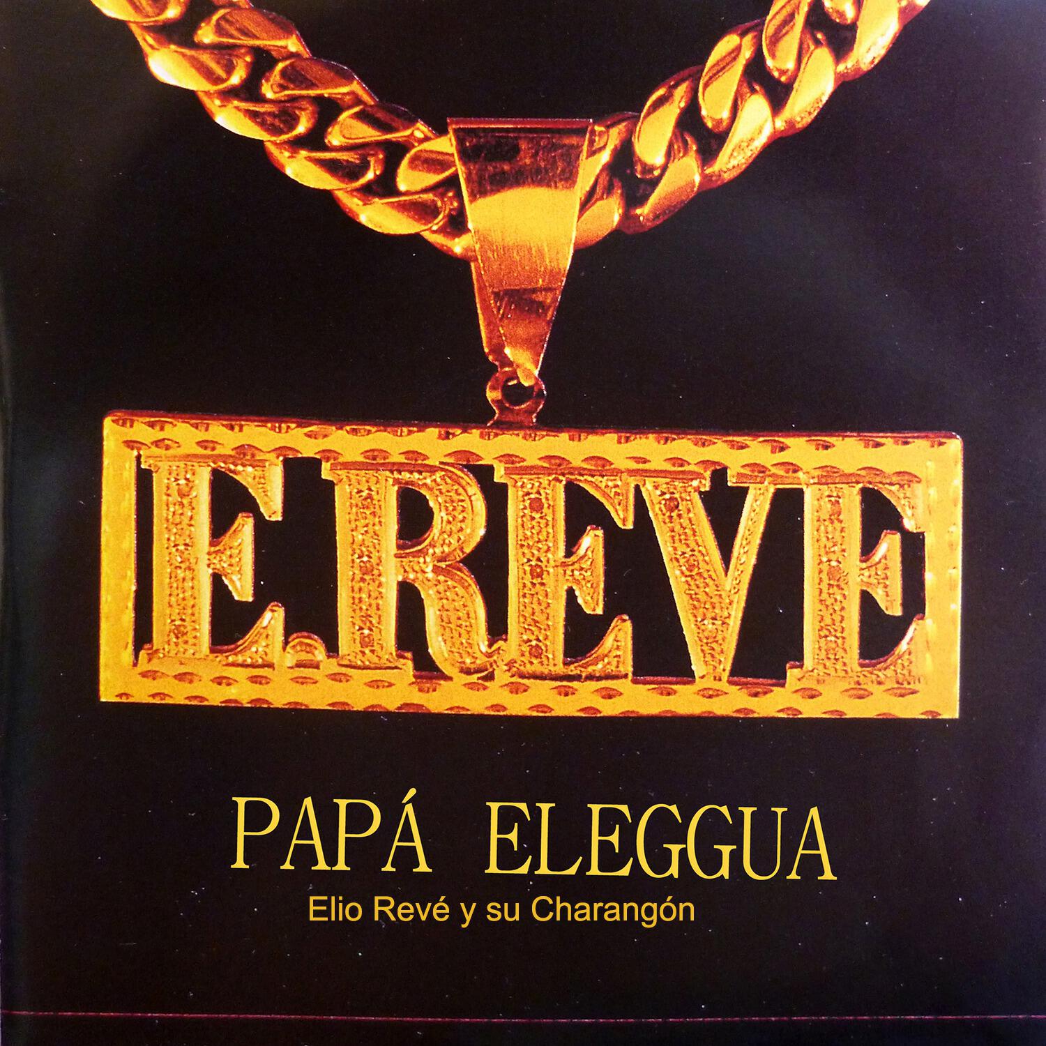 Elio Reve y Su Charangon - Mi salsa tiene sandunga