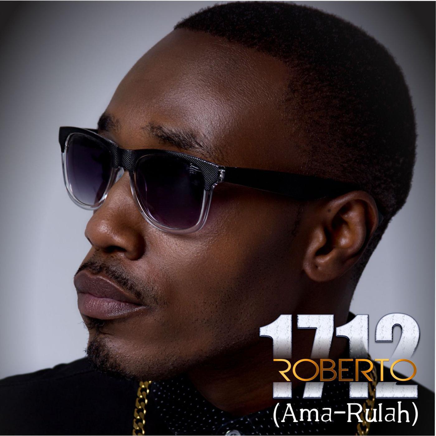 Roberto - Ama-Rulah (feat. Patoranking)