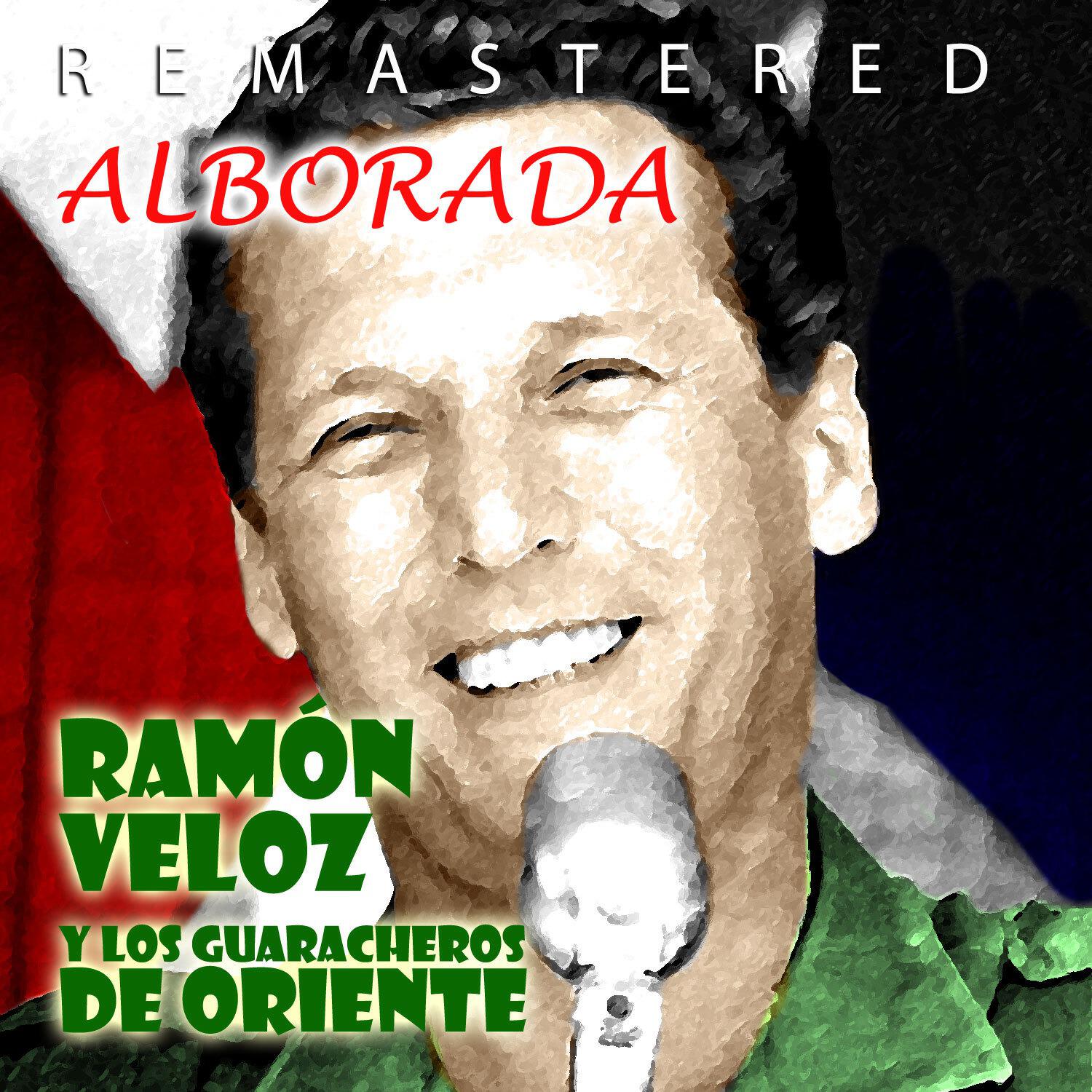 Ramón Veloz y los Guaracheros de Oriente - La Linda Guajira (Remastered)
